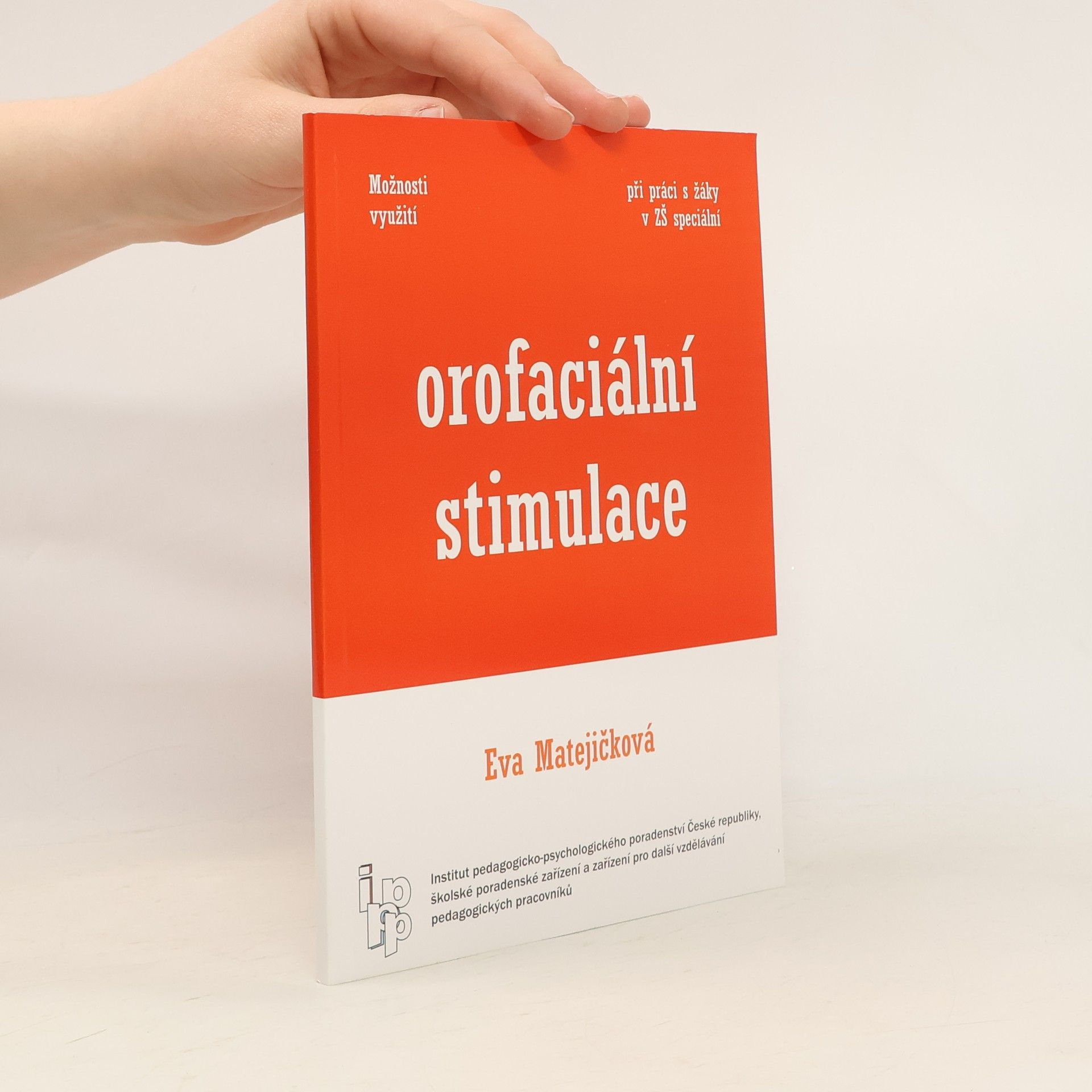 Eva Matějíčková Orofaciální stimulace