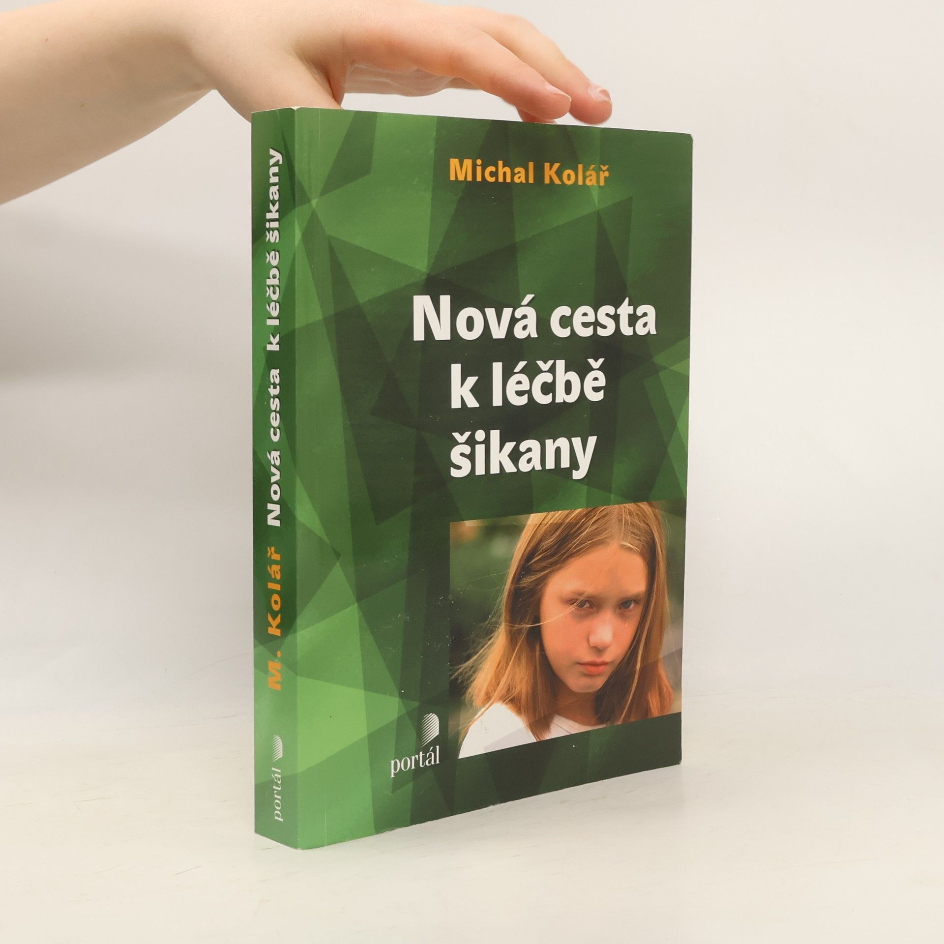 Michal Kolář Nová cesta k léčbě šikany