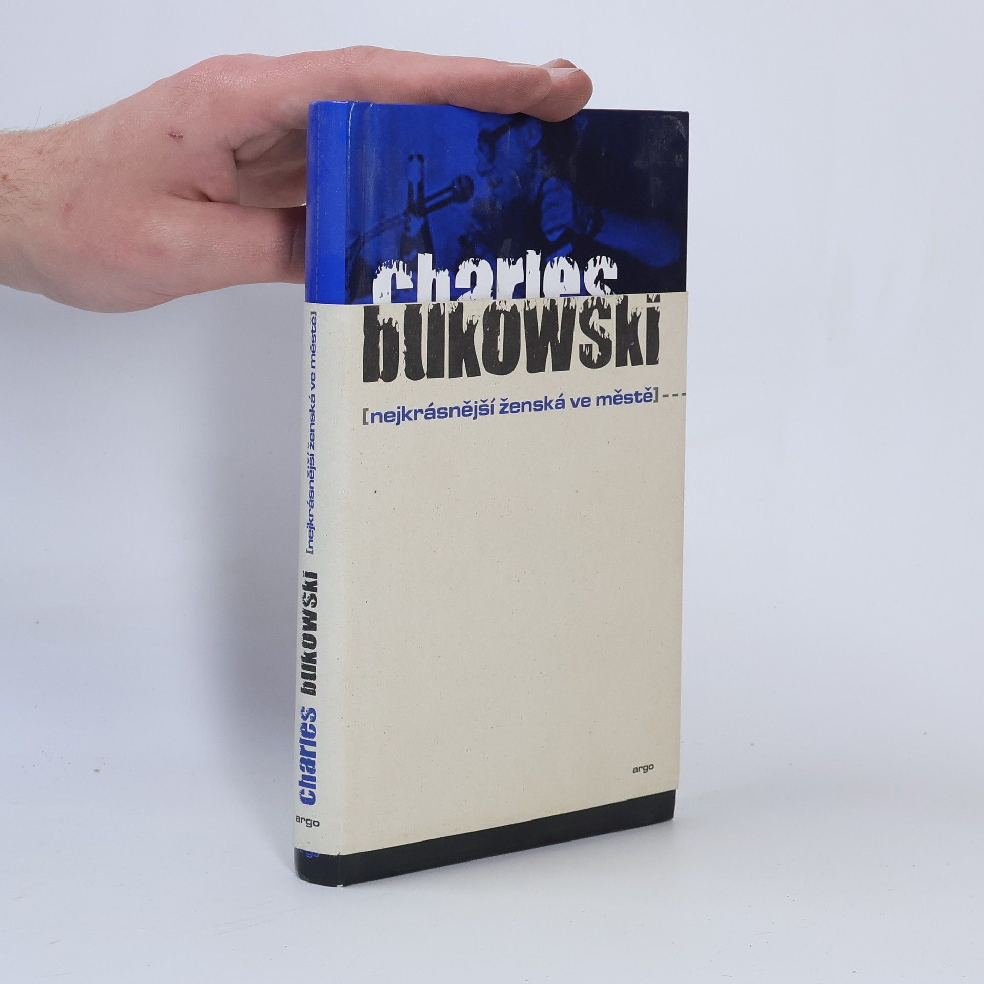 Charles Bukowski Nejkrásnější ženská ve městě