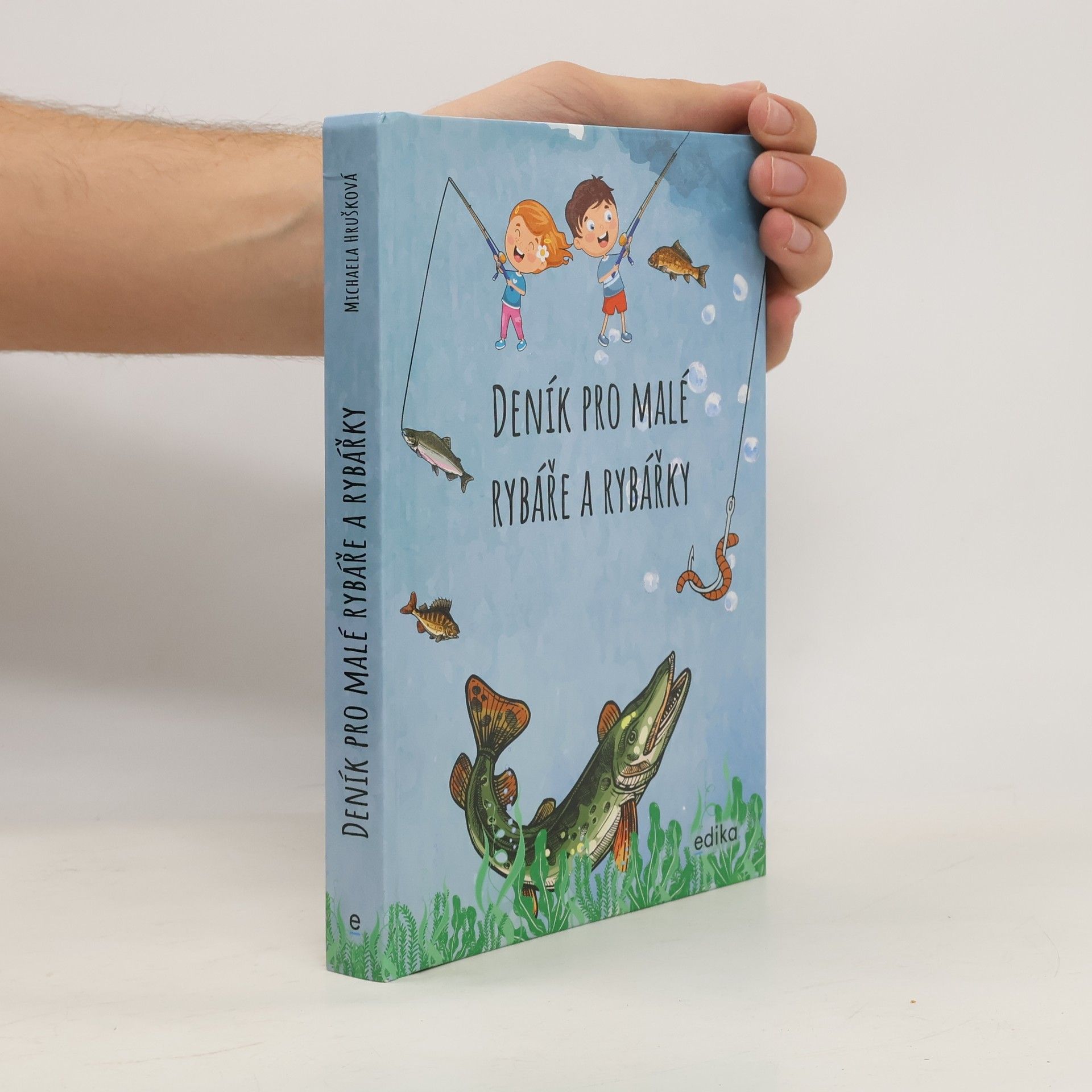 Michaela Hrušková Deník pro malé rybáře a rybářky