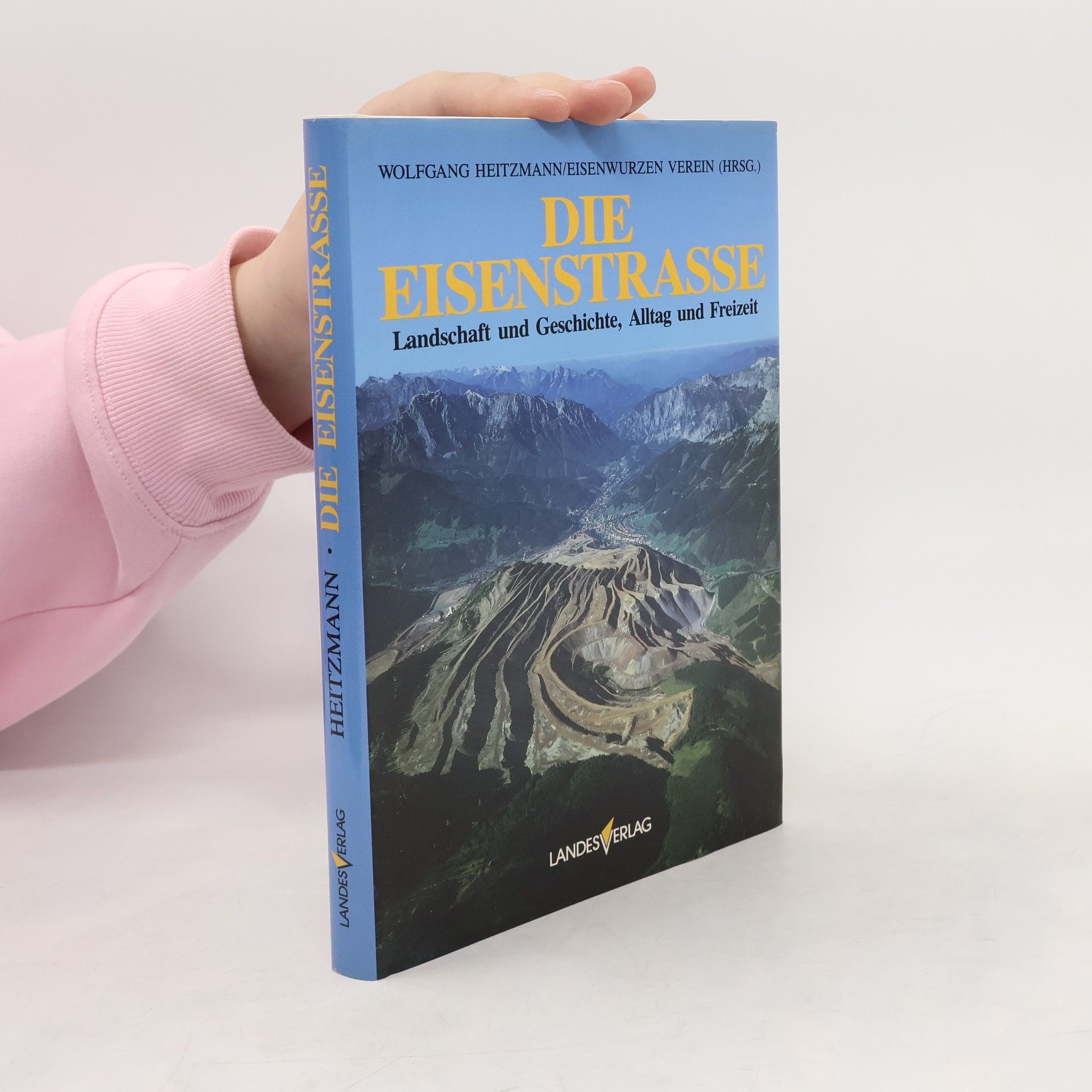 Wolfgang Heitzmann Die Eisenstrasse