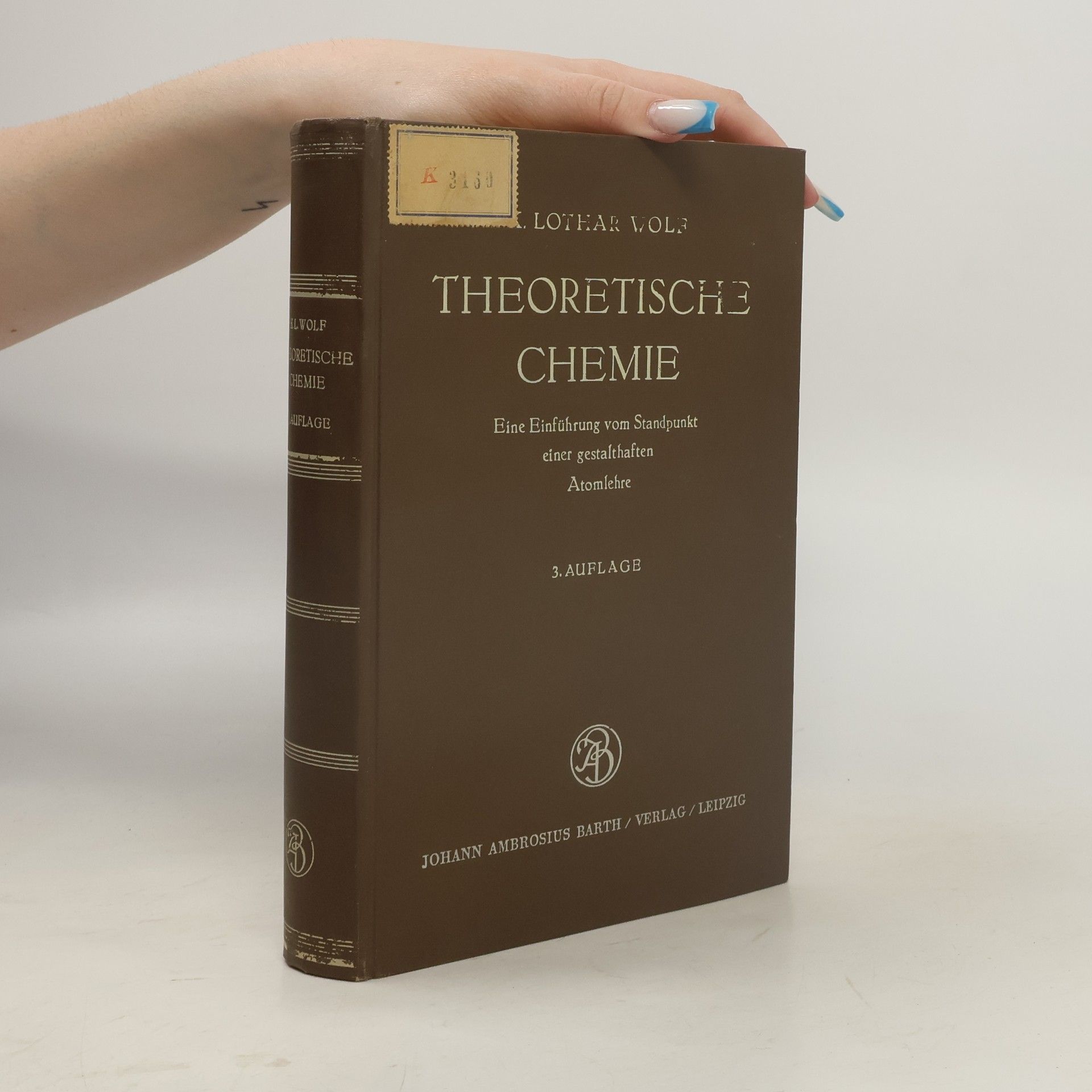 K. Lothar Wolf Theoretische Chemie