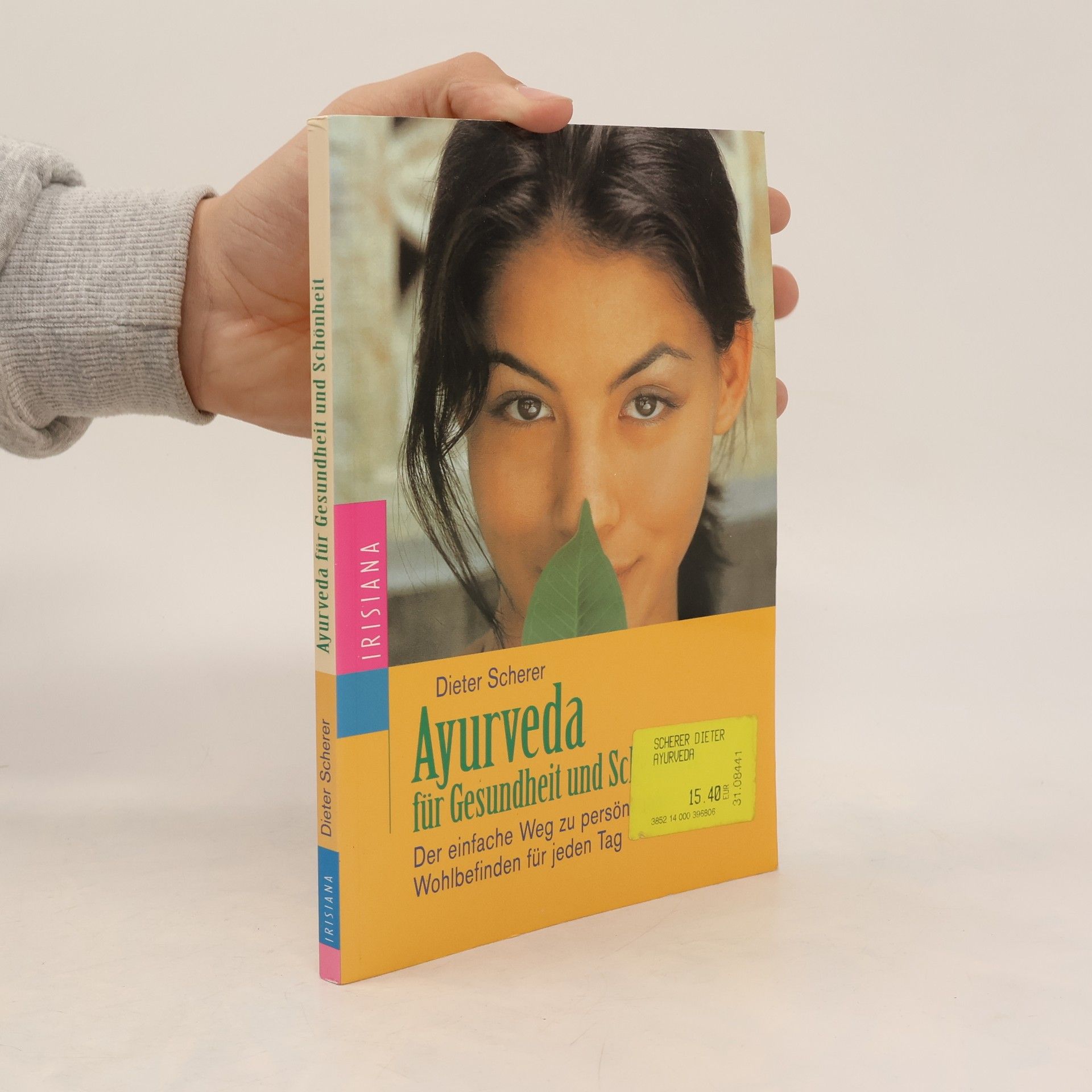 Dieter Scherer Ayurveda für Gesundheit und Schönheit