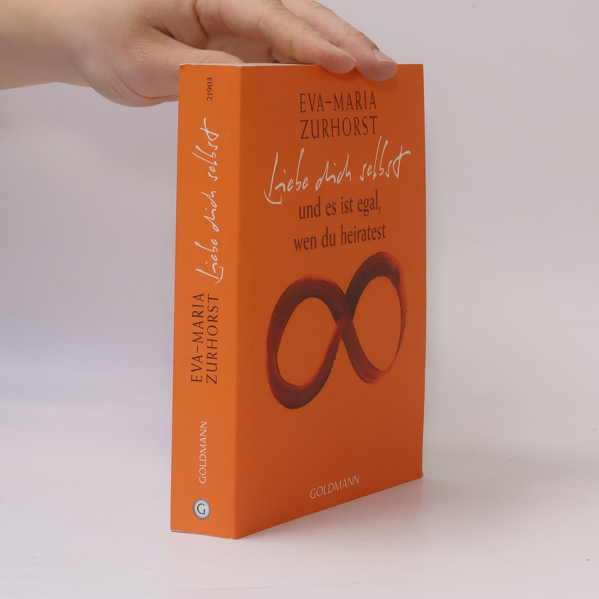 Eva-Maria Zurhorst Liebe dich selbst