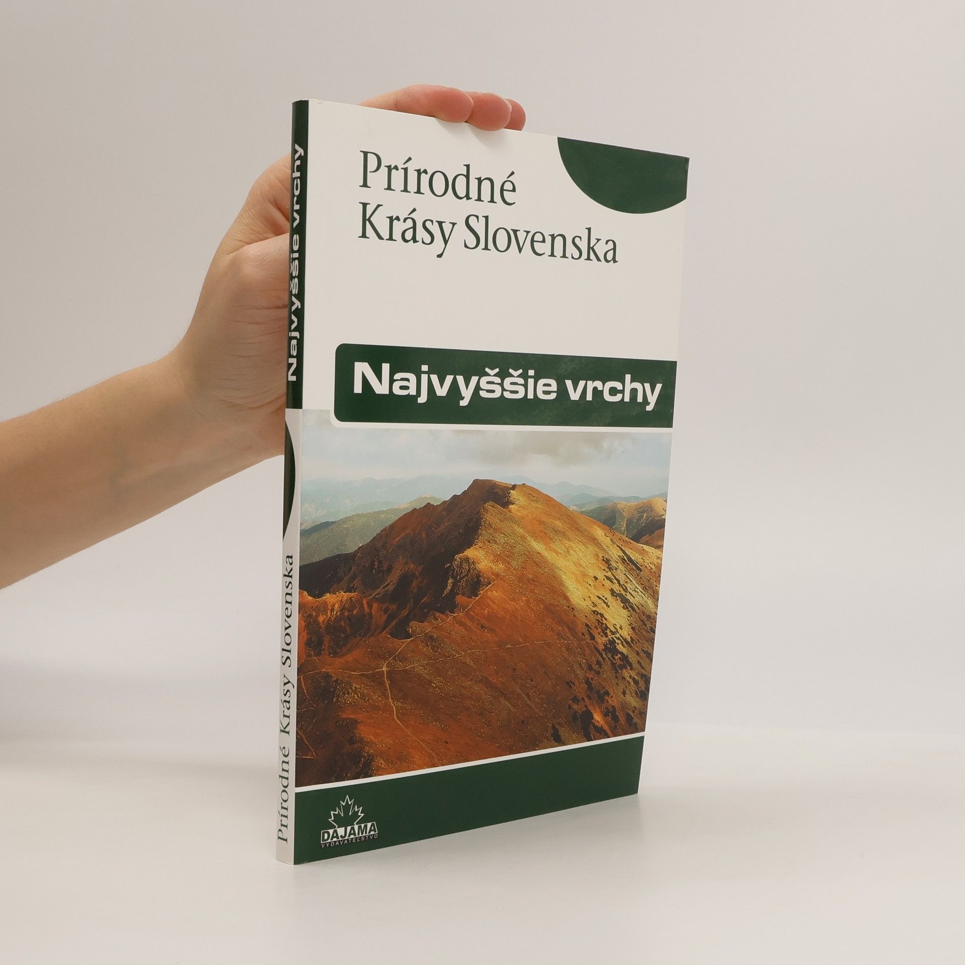František Kele Prírodné krásy Slovenska - Najvyššie vrchy