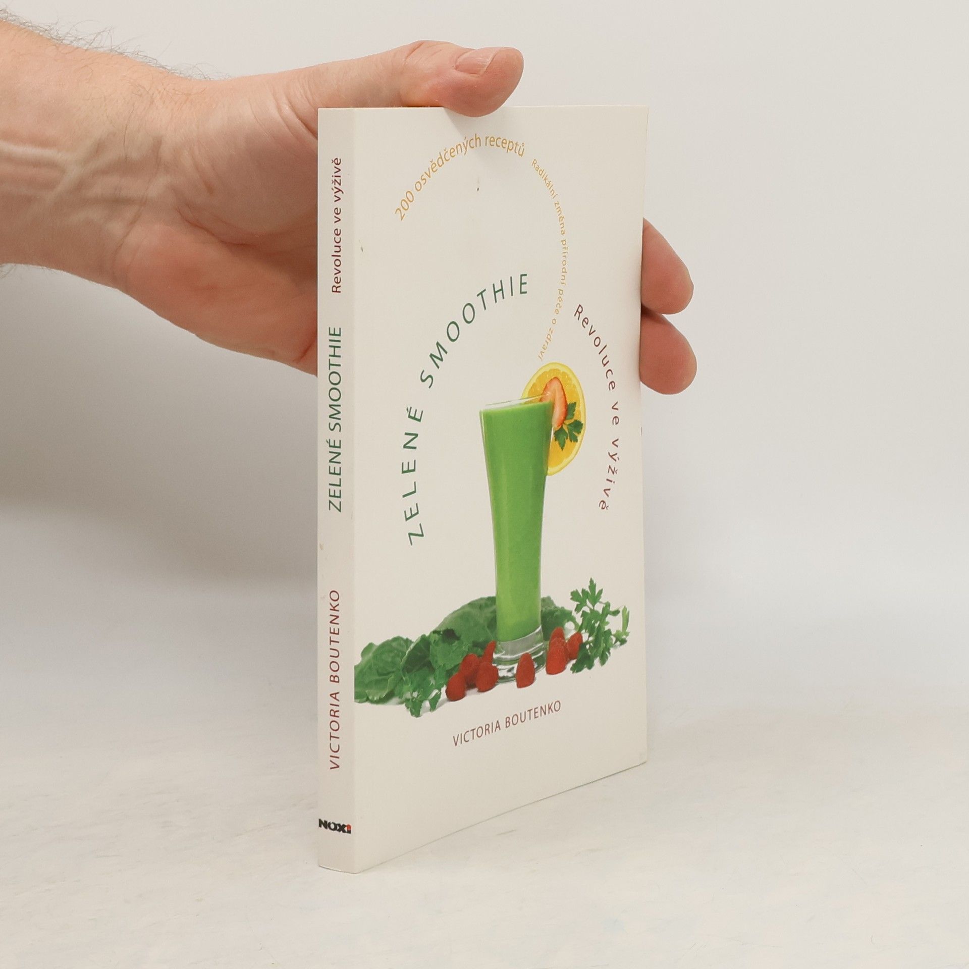 Victoria Boutenko Zelené smoothie. Revoluce ve výživě. 200 osvědčených receptů