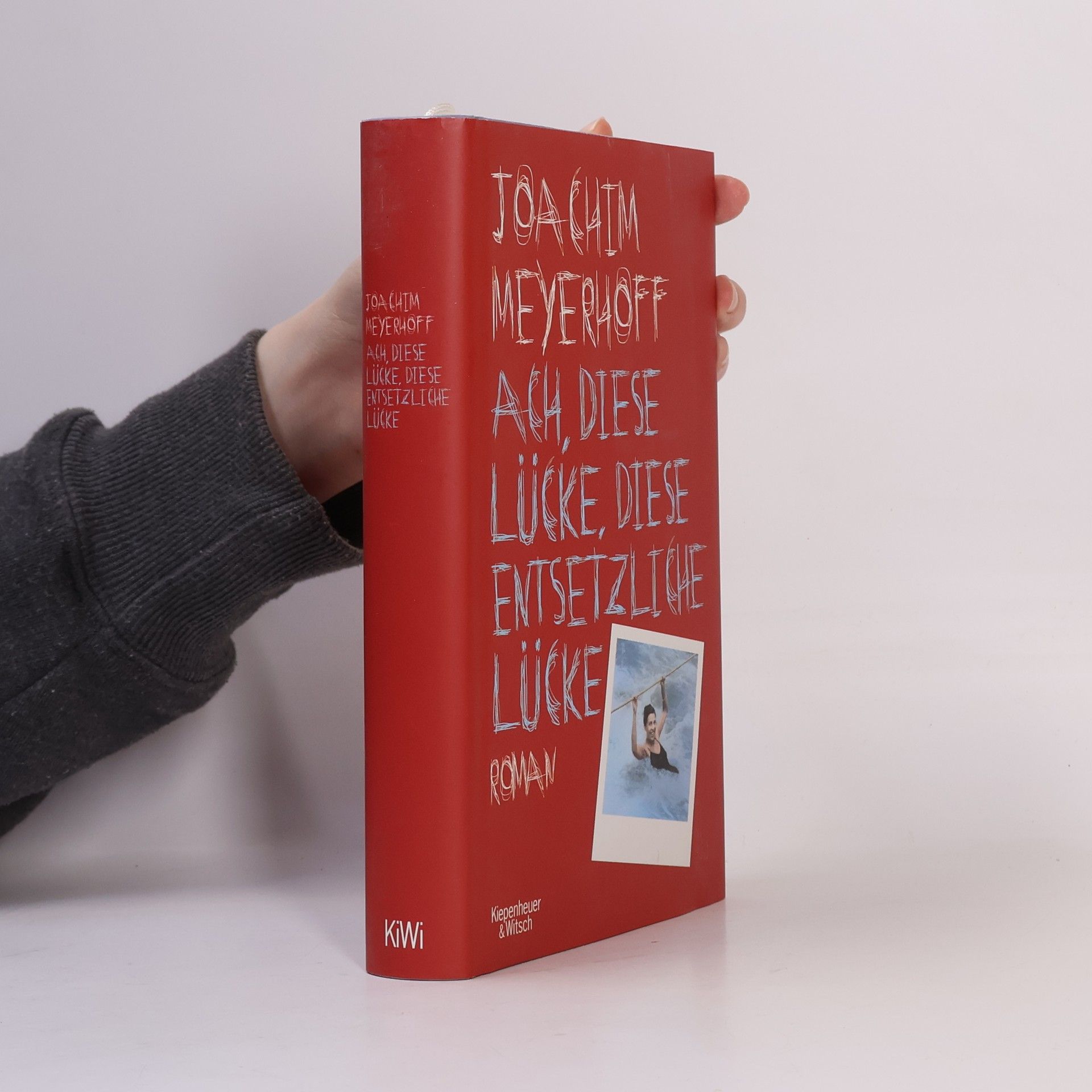 Joachim Meyerhoff Ach, diese Lücke, diese entsetzliche Lücke : Roman
