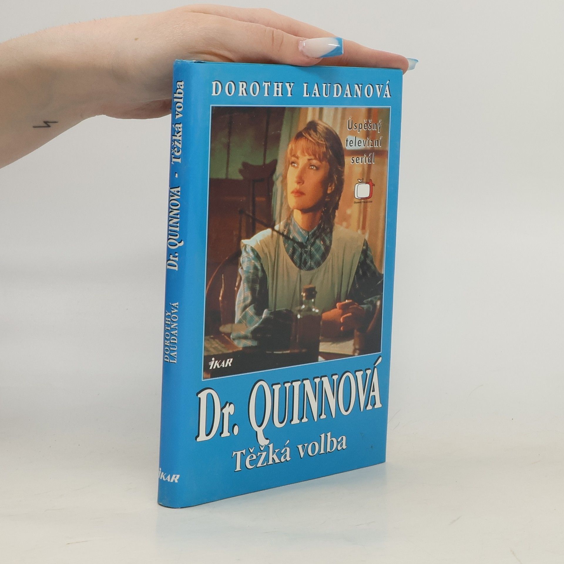 Dorothy Laudan Těžká volba. Dr. Quinnová 3