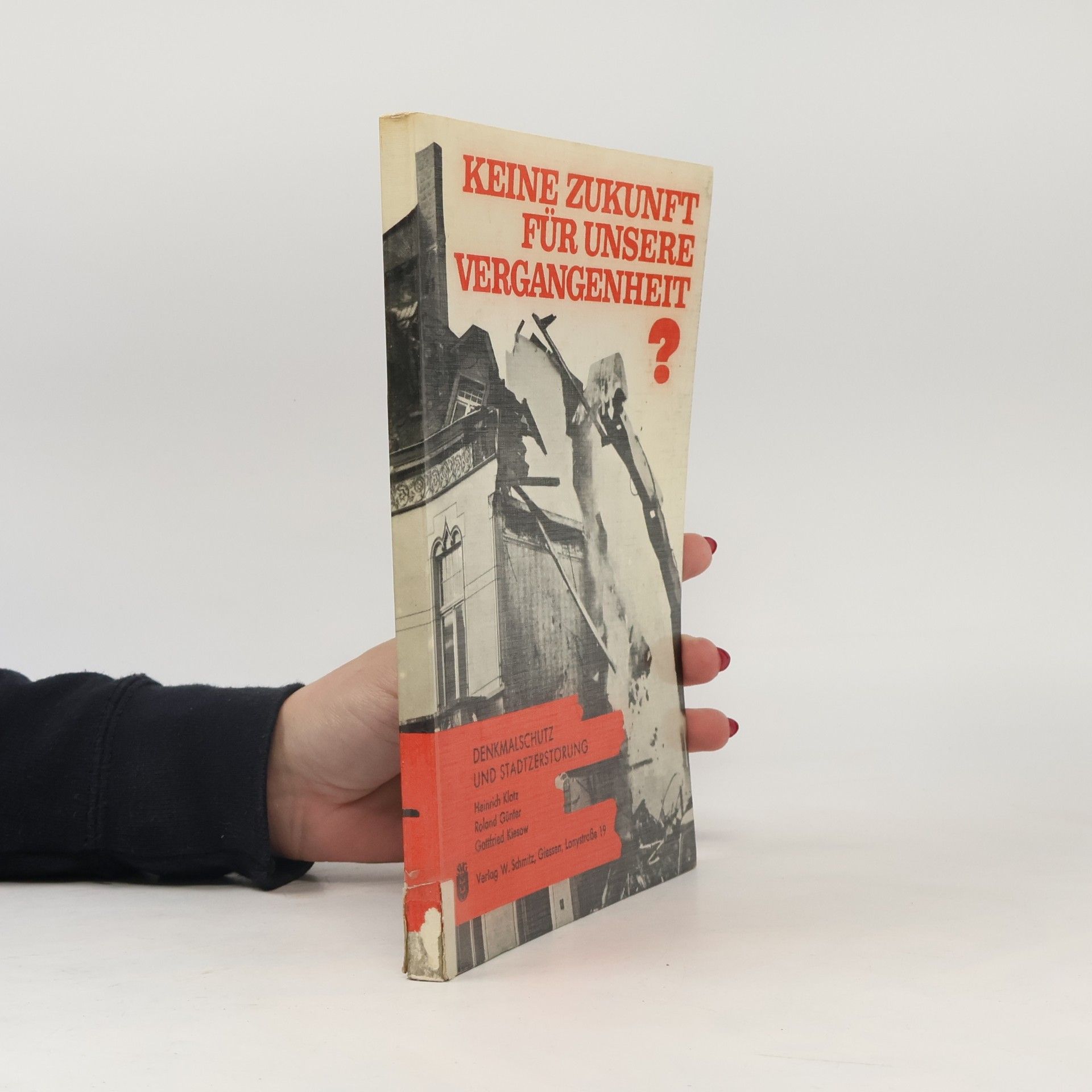 Autorenkollektiv Keine zukunft für unsere Vergangenheit?