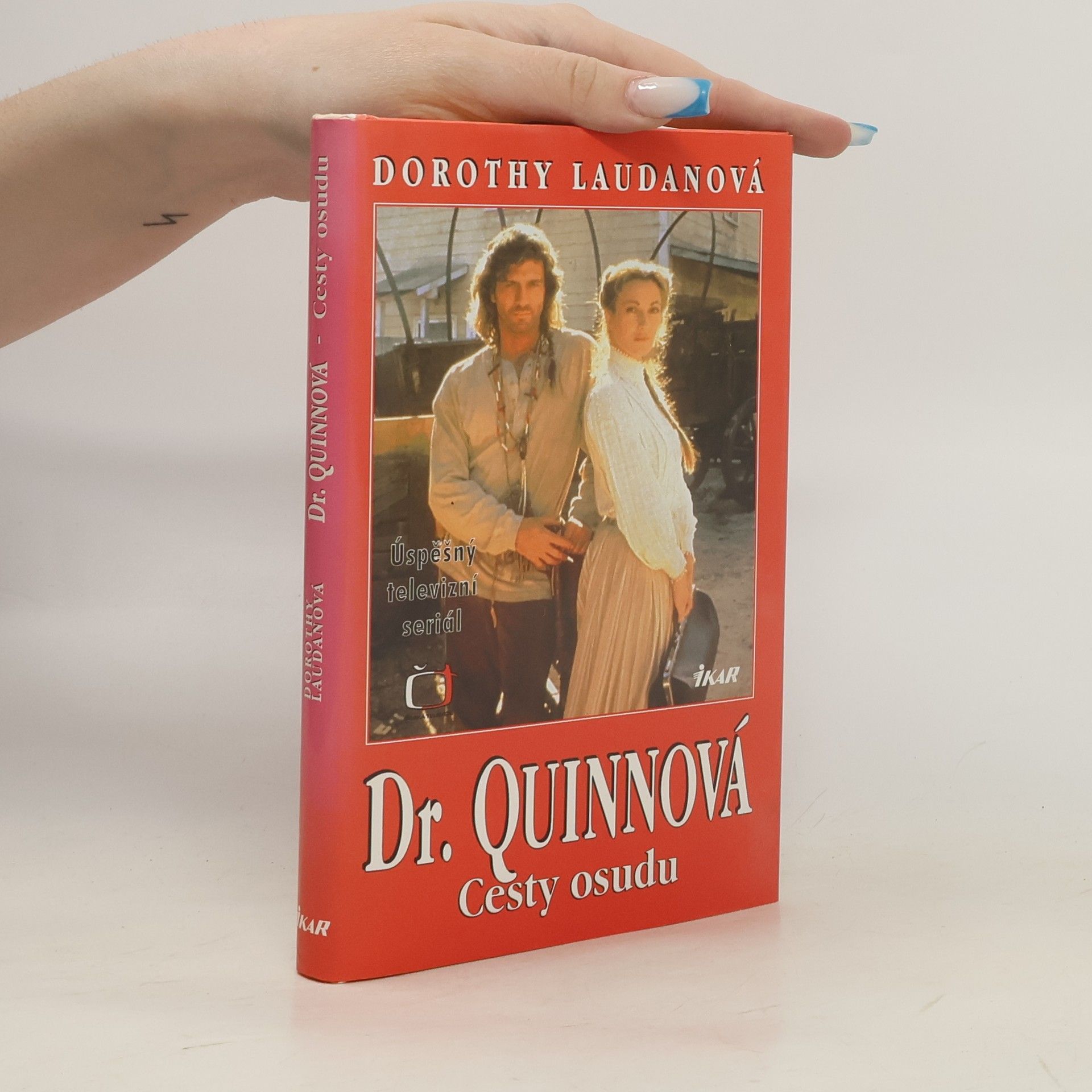 Dorothy Laudan Dr. Quinnová. Cesty osudu