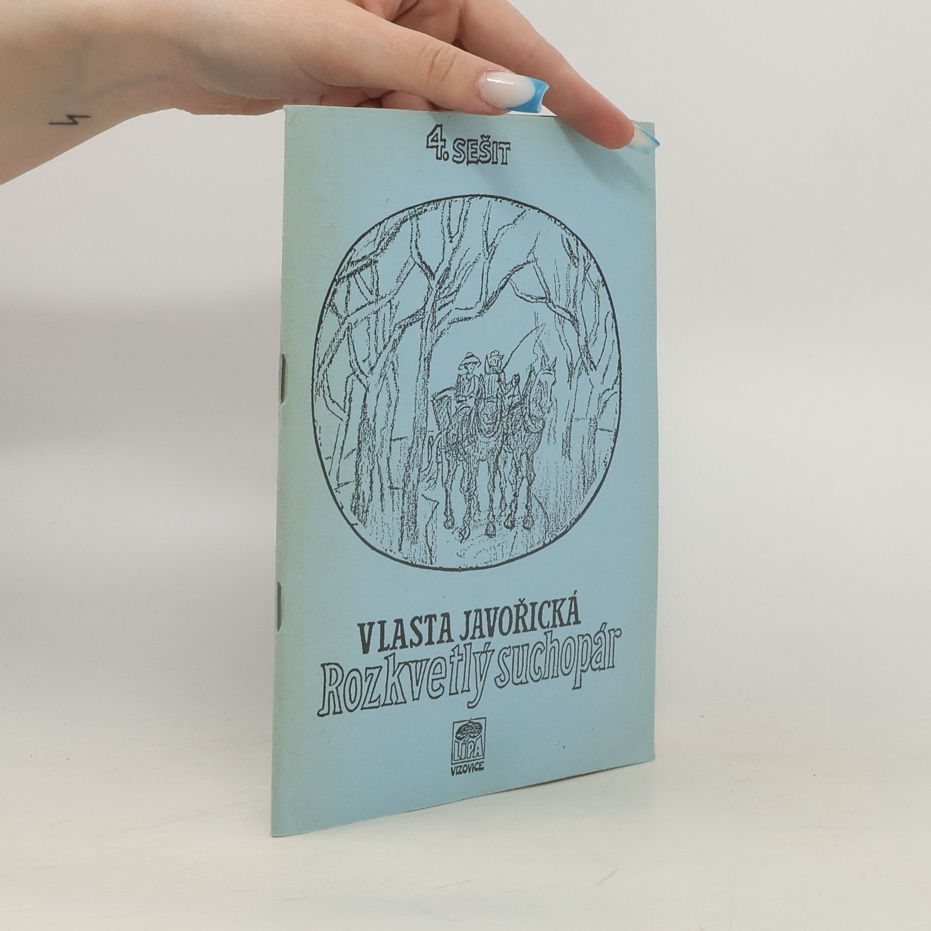 Vlasta Javořická Rozkvetlý suchopár, 4. sešit