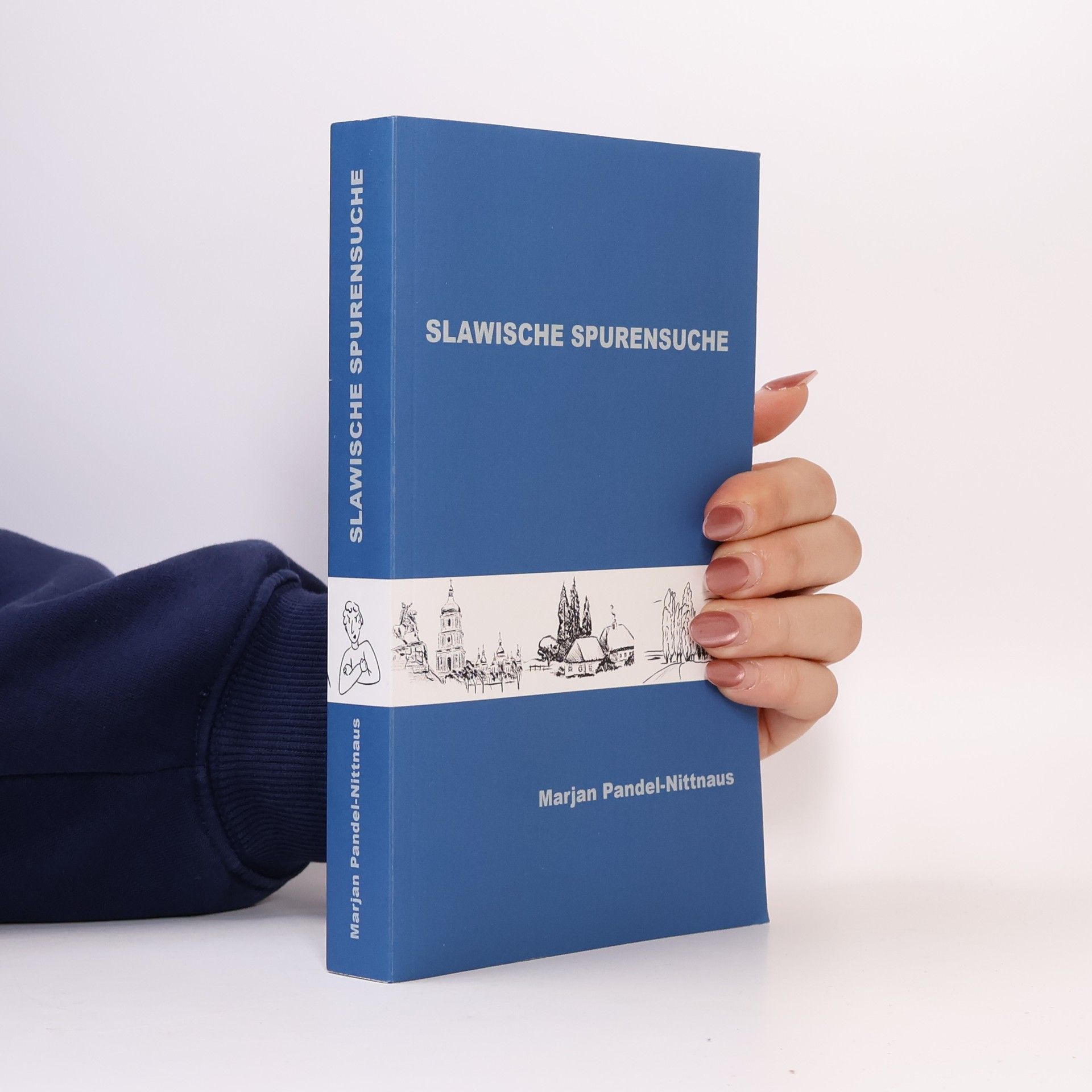 Marjan Pandel-Nittnaus Slawische spurensuche
