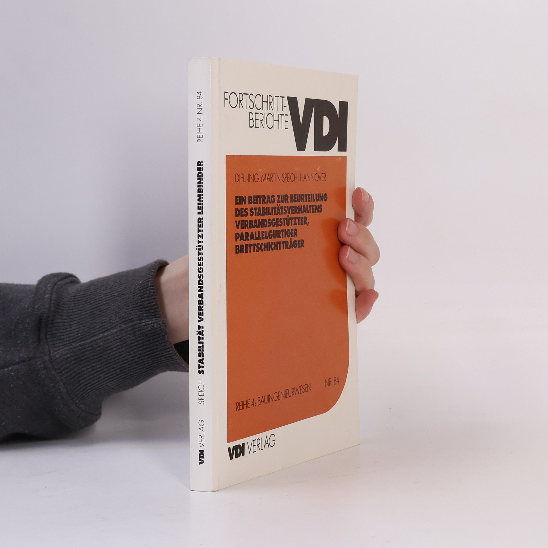 Martin Speich Fortschritt-Berichte VDI, Reihe 4: Bauingenieurwesen - 84: Ein Beitrag zur Beurteilung des Stabilitätsverhaltens verbandsgestützter, parallelgurtiger Brettschichtträger