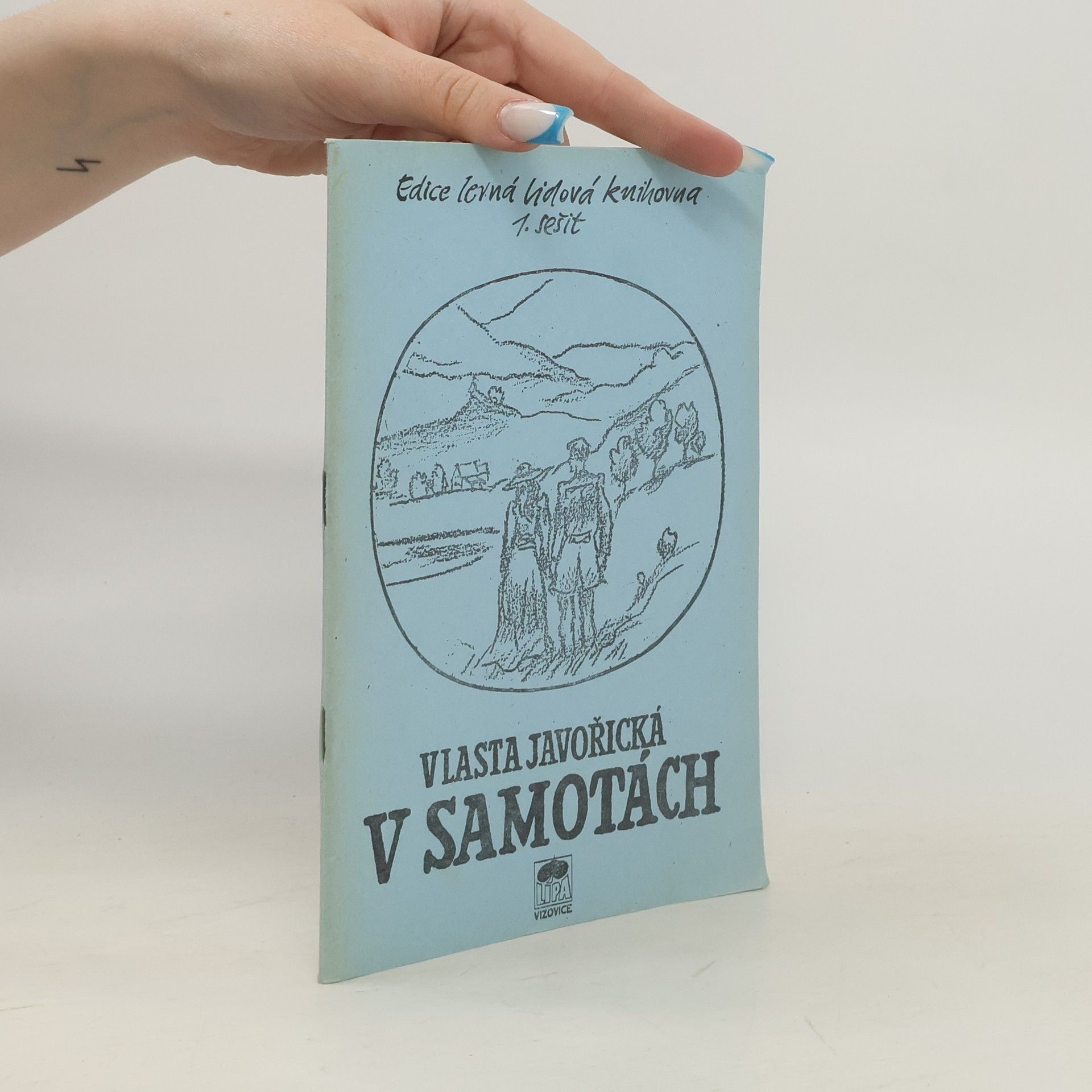 Vlasta Javořická V Samotách - 1.sešit