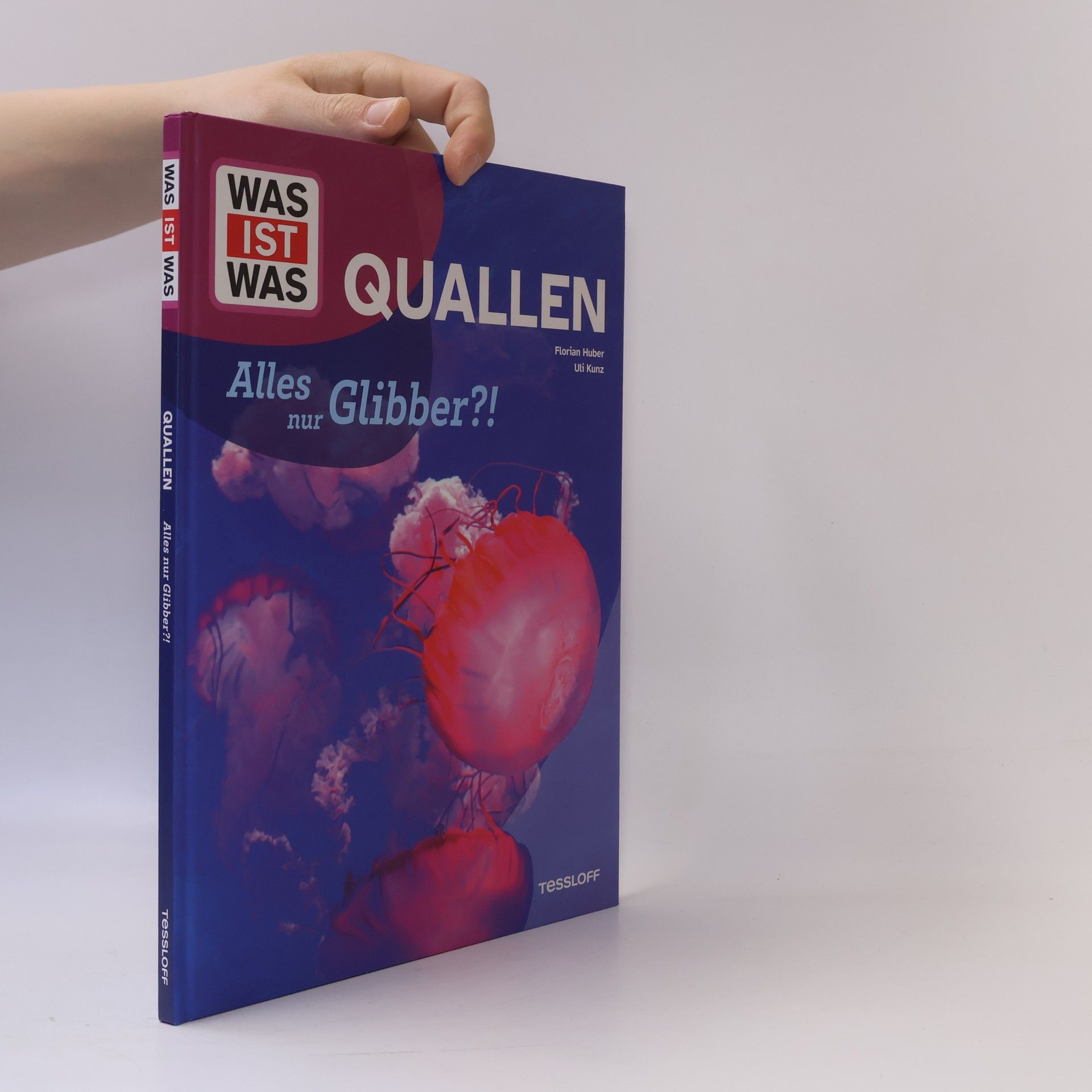 Uli Kunz WAS IST WAS Quallen. Alles nur Glibber?!