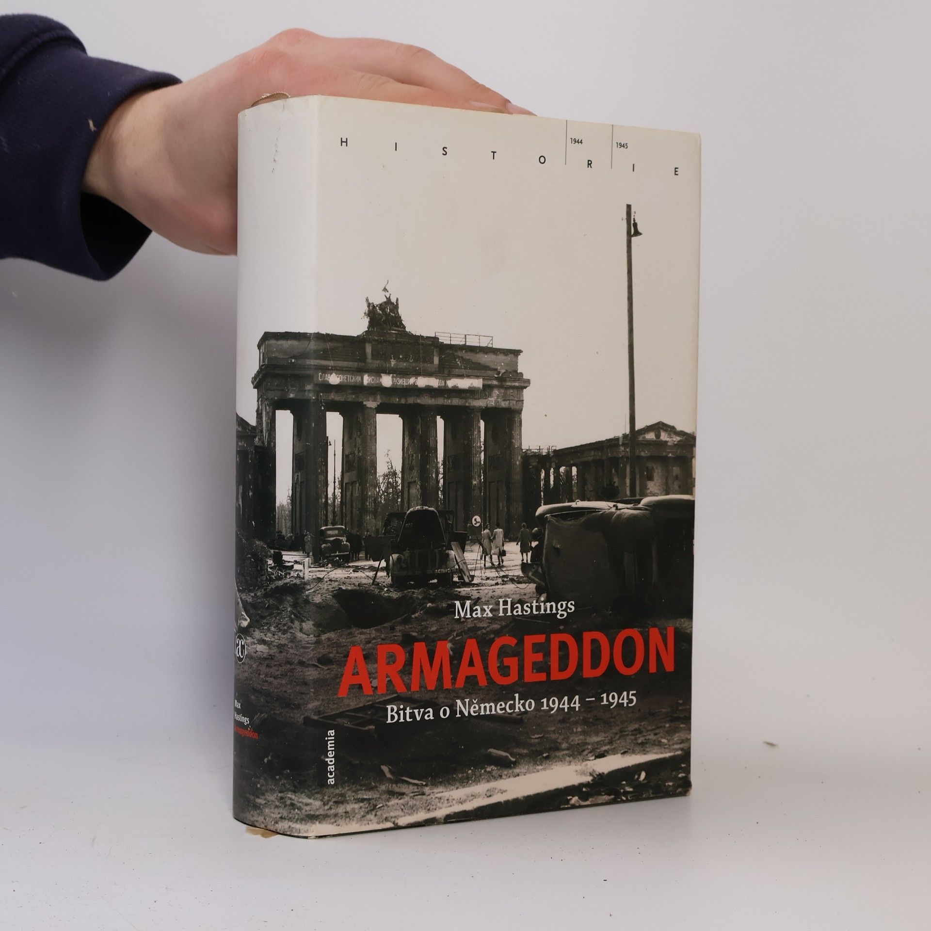 Max Hastings Armageddon : bitva o Německo 1944-1945