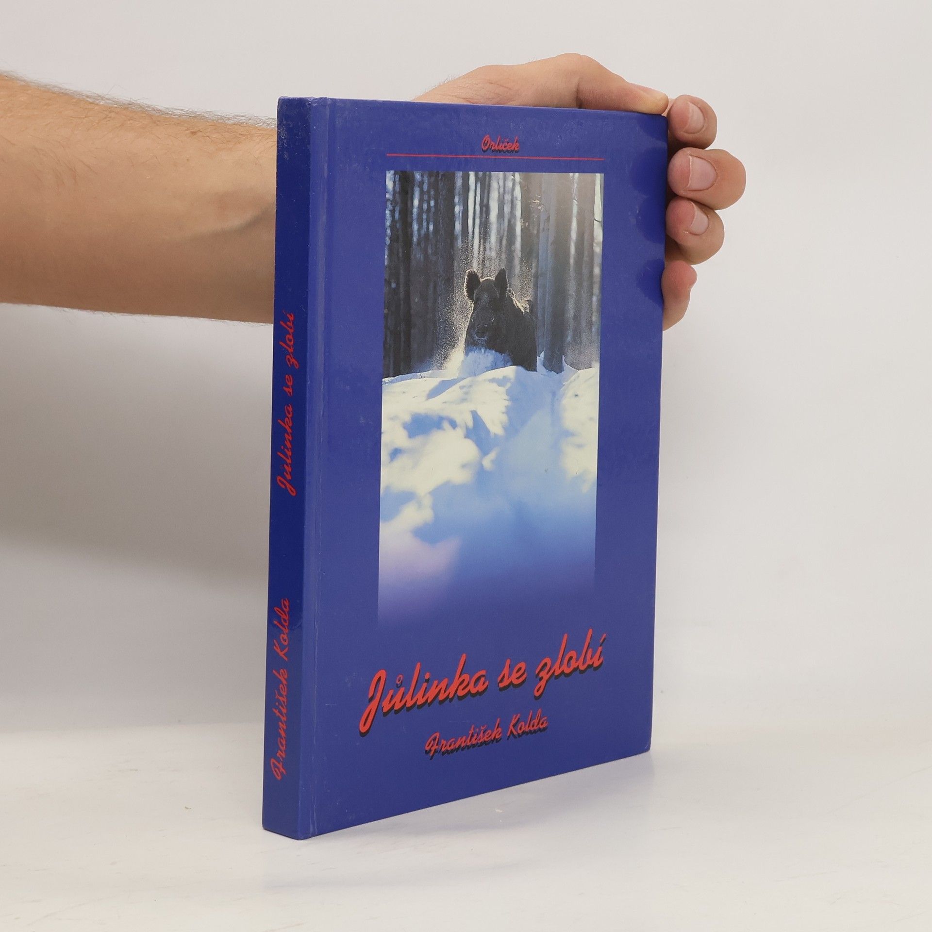 František Kolda Jůlinka se zlobí