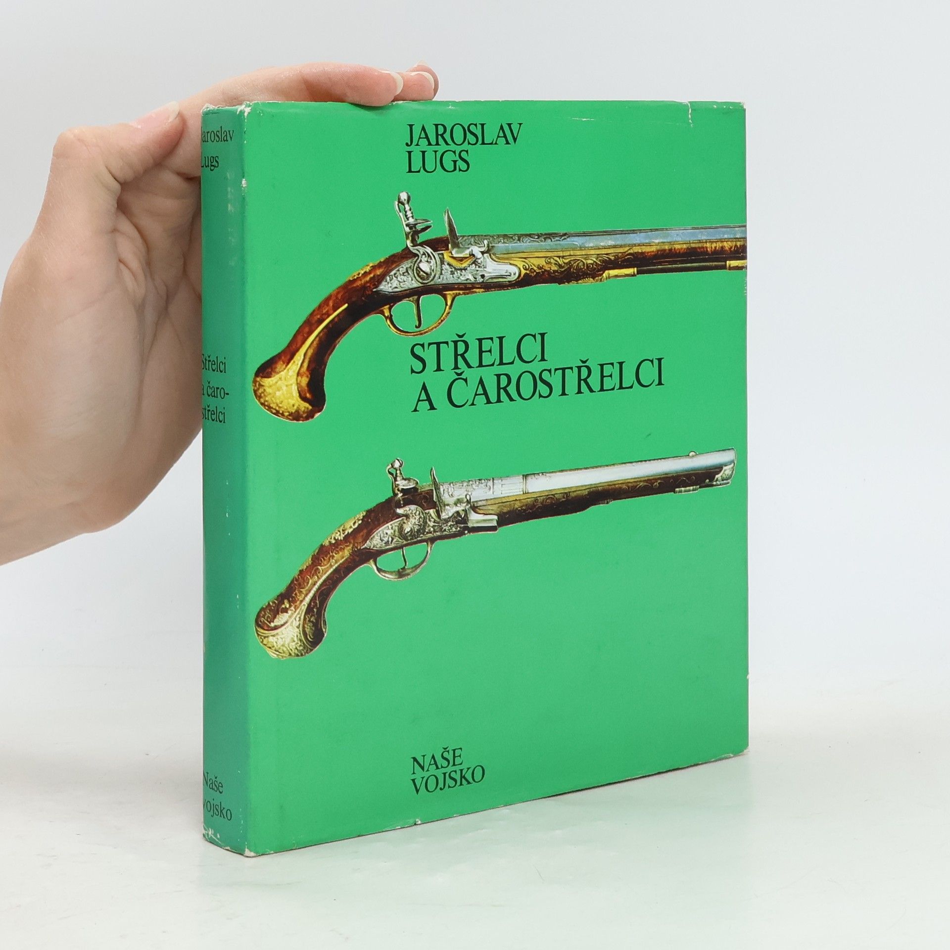 Jaroslav Lugs Střelci a čarostřelci