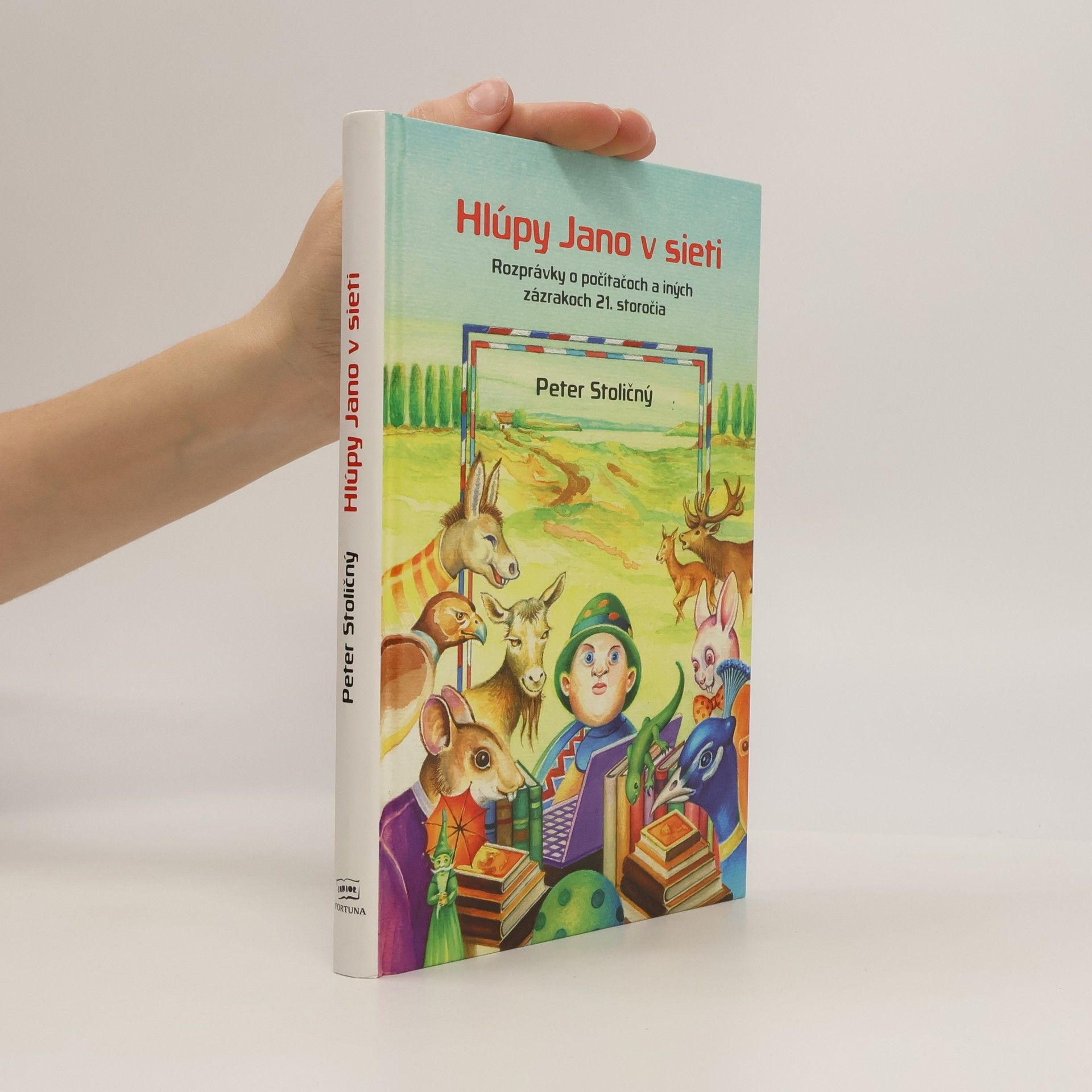 Peter Stoličný Hlúpy Jano v sieti