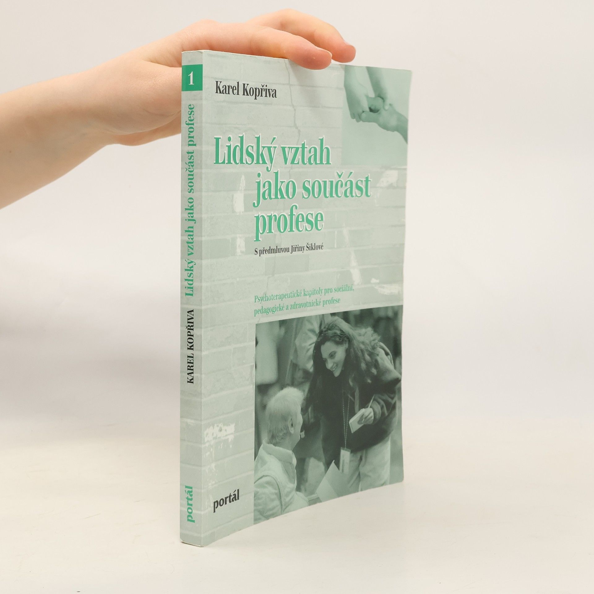 Karel Kopřiva Lidský vztah jako součást profese