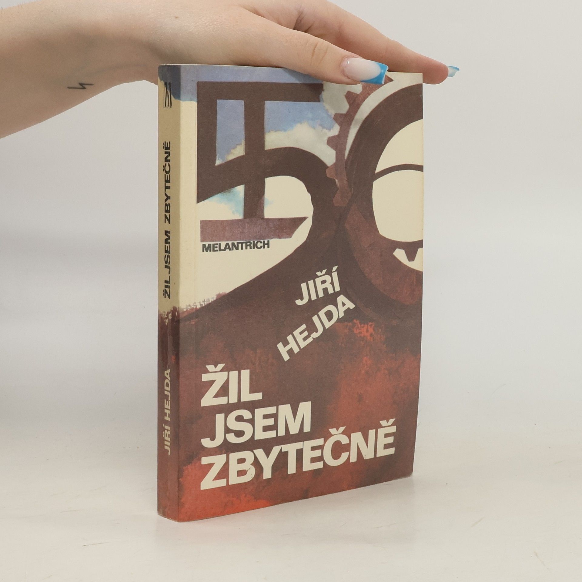 Jiří Hejda Žil jsem zbytečně