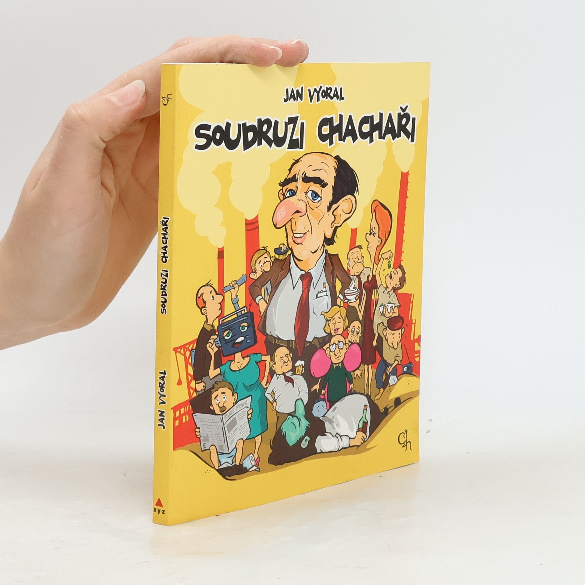 Jan Vyoral Soudruzi chachaři