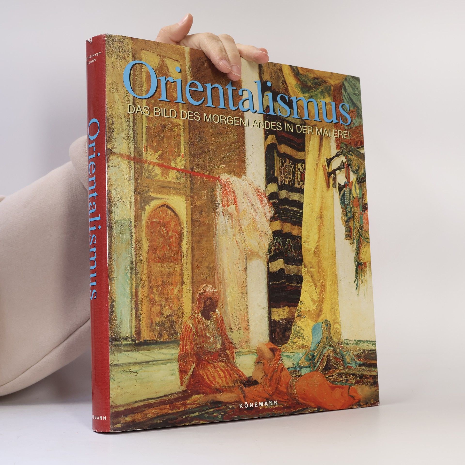 Autorenkollektiv Orientalismus - das Bild des Morgenlandes in der Malerei
