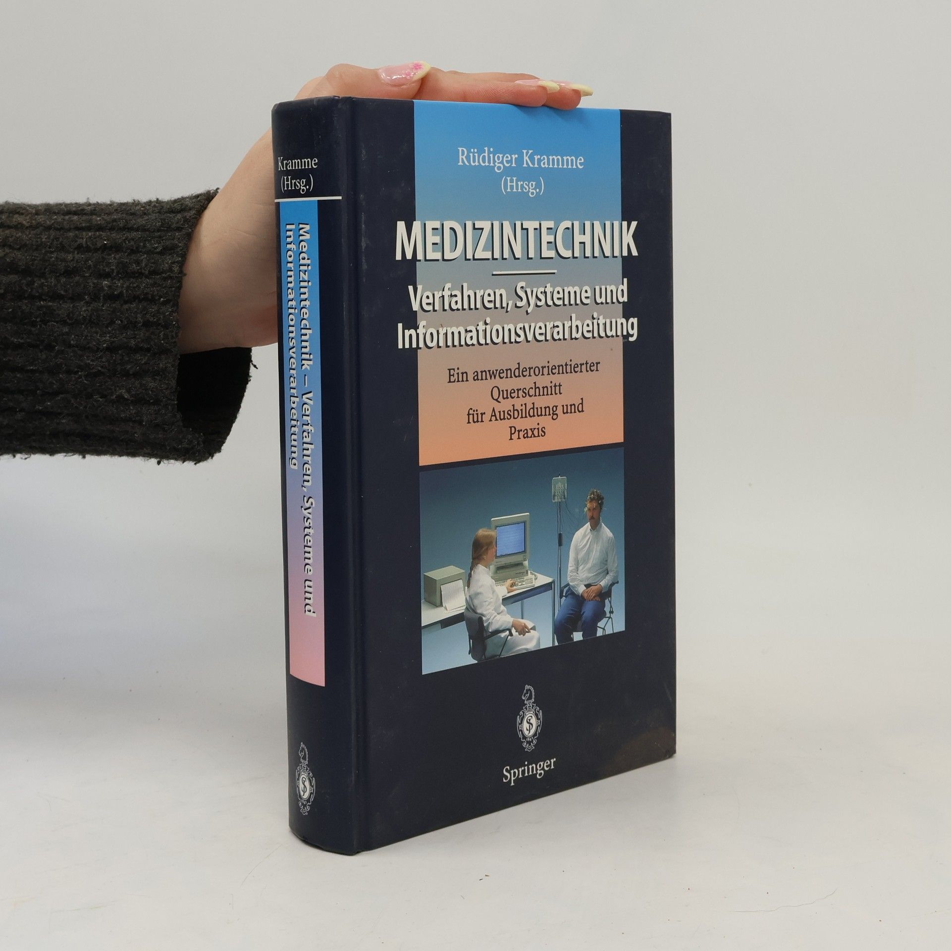 Rüdiger Kramme Medizintechnik, Verfahren, Systeme und Informationsverarbeitung