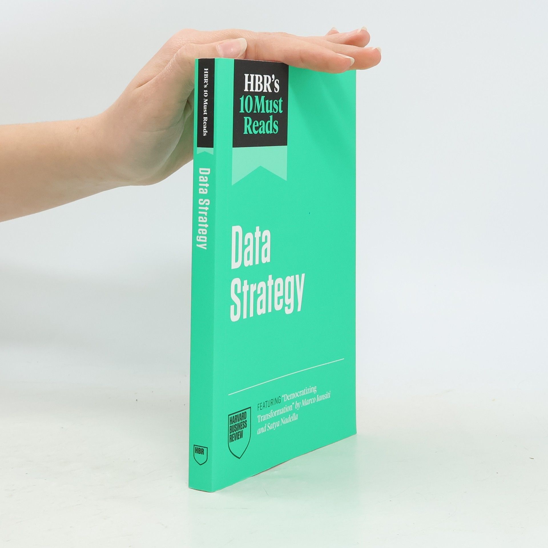 Harvard Business Review Hbr's 10 Must Reads on Data Strategy