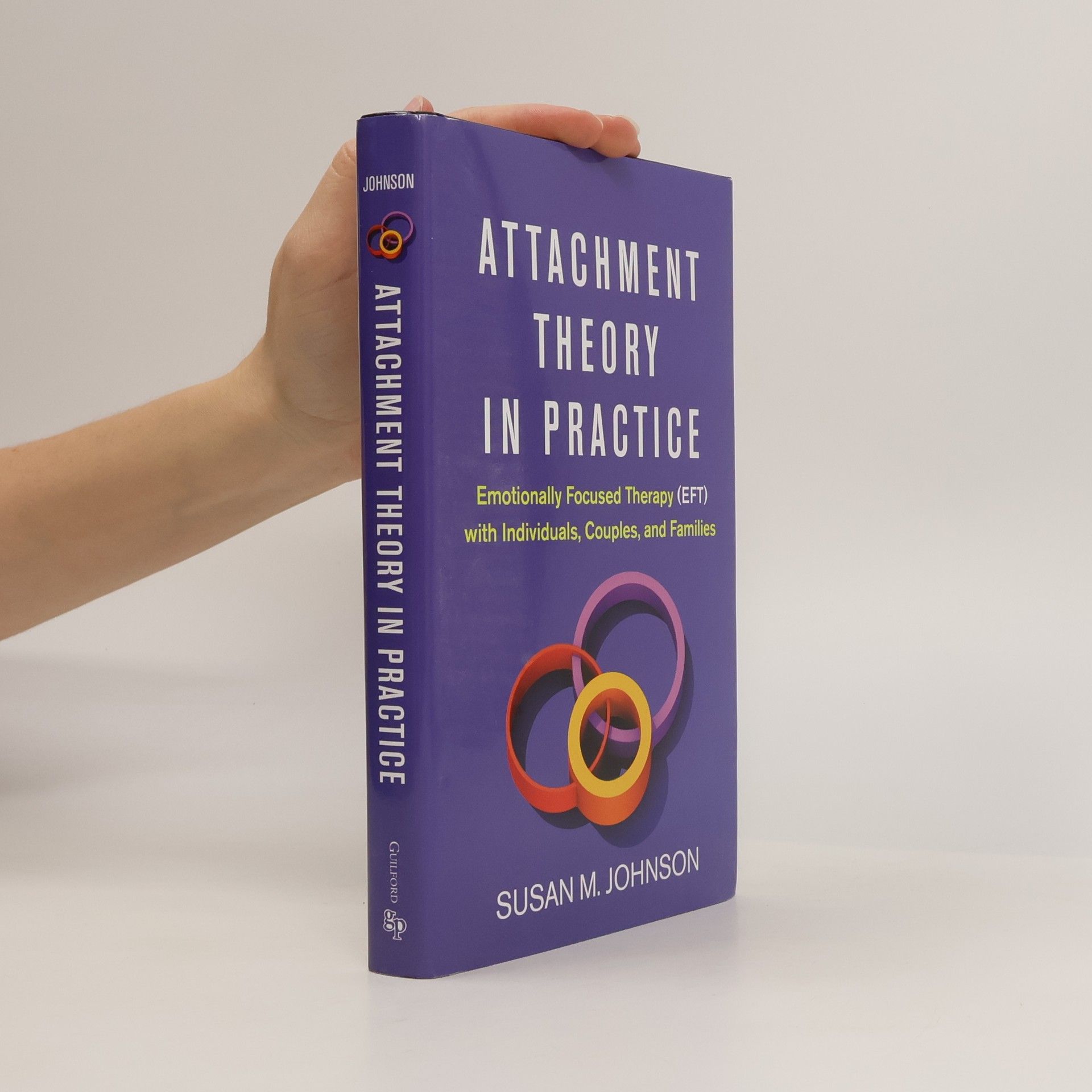 Sue Johnson Attachment Theory in Practice