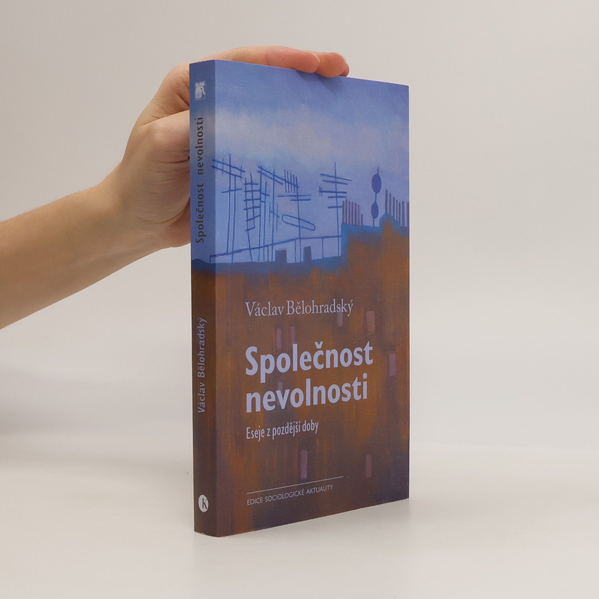 Václav Bělohradský Společnost nevolnosti