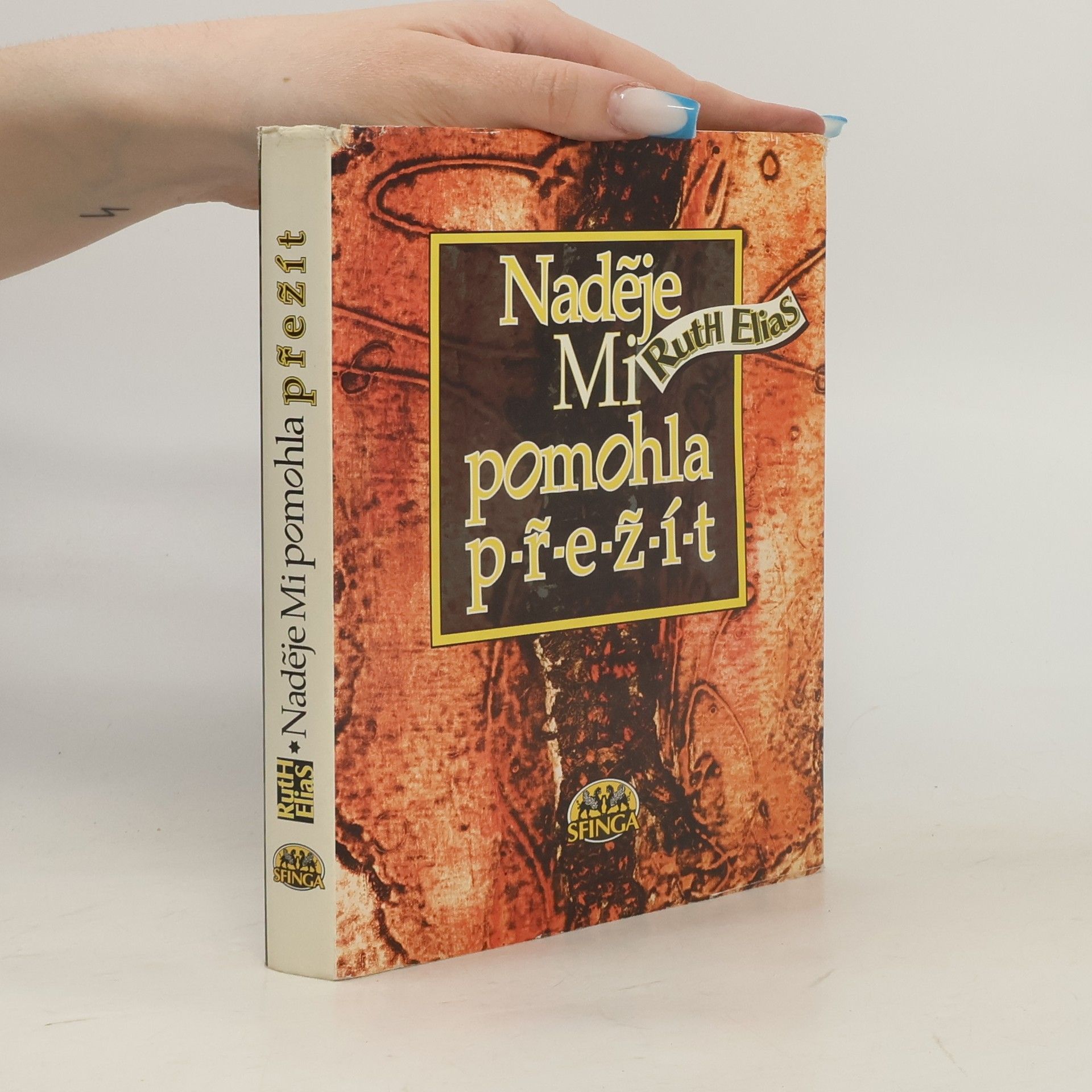 Ruth Elias Naděje mi pomohla přežít