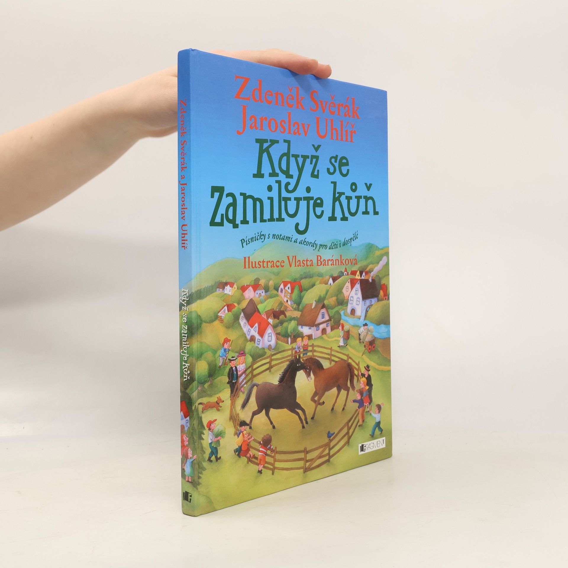 Zdeněk Svěrák Když se zamiluje kůň : písničky s notami a akordy pro děti i dospělé