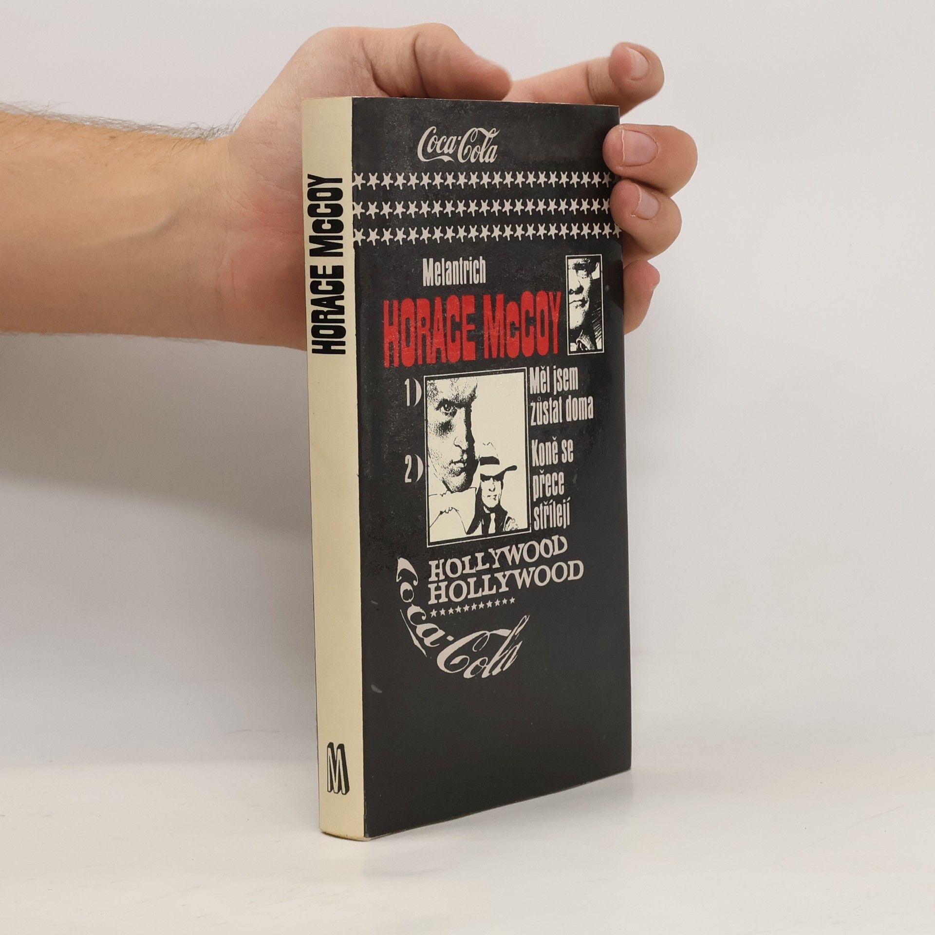 Horace McCoy Měl jsem zůstat doma. Koně se přece střílejí