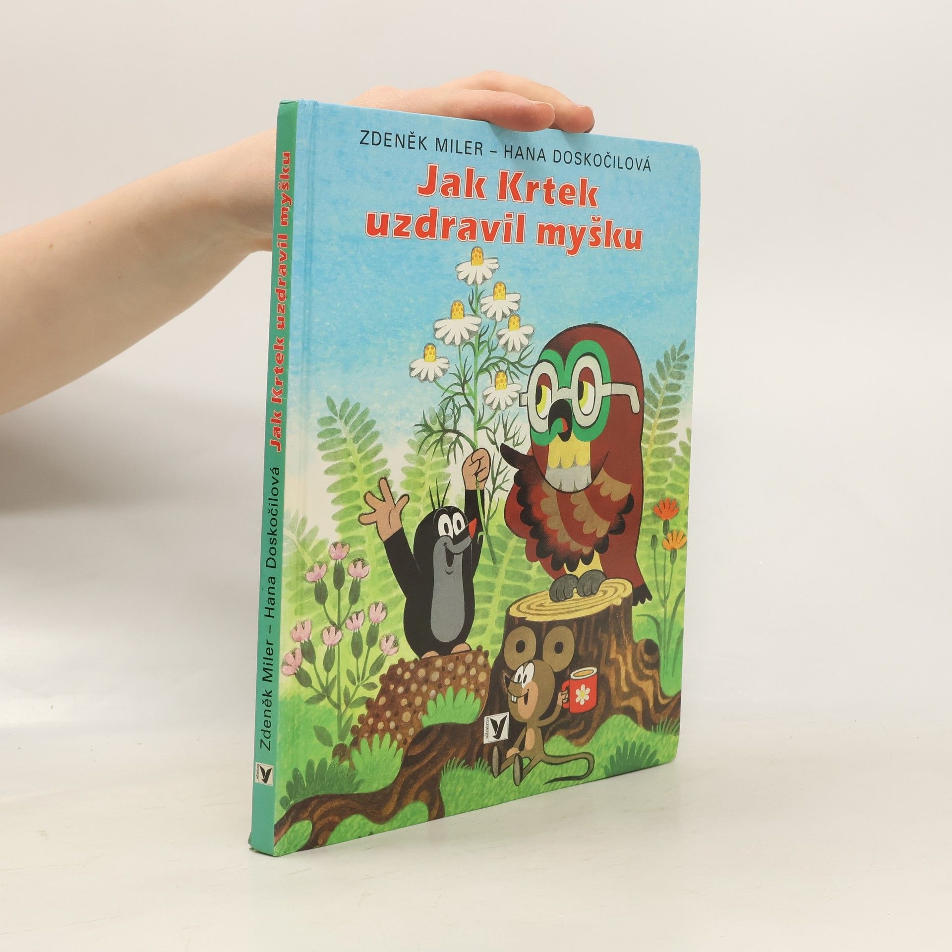 Hana Doskočilová Jak krtek uzdravil myšku