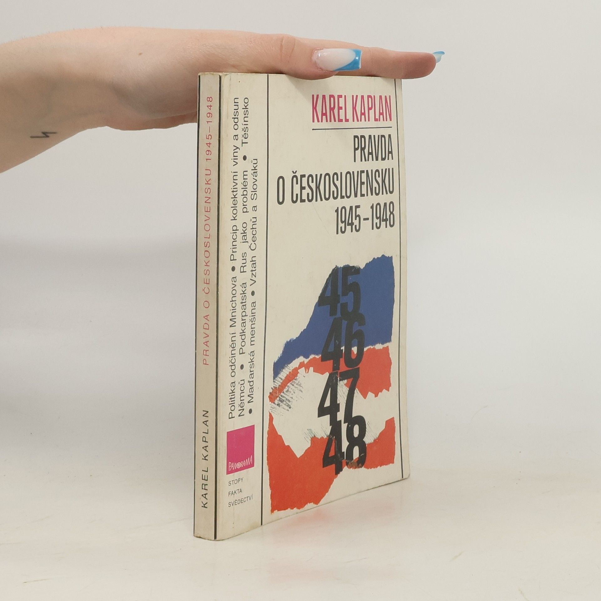 Karel Kaplan Pravda o Československu 1945-1948