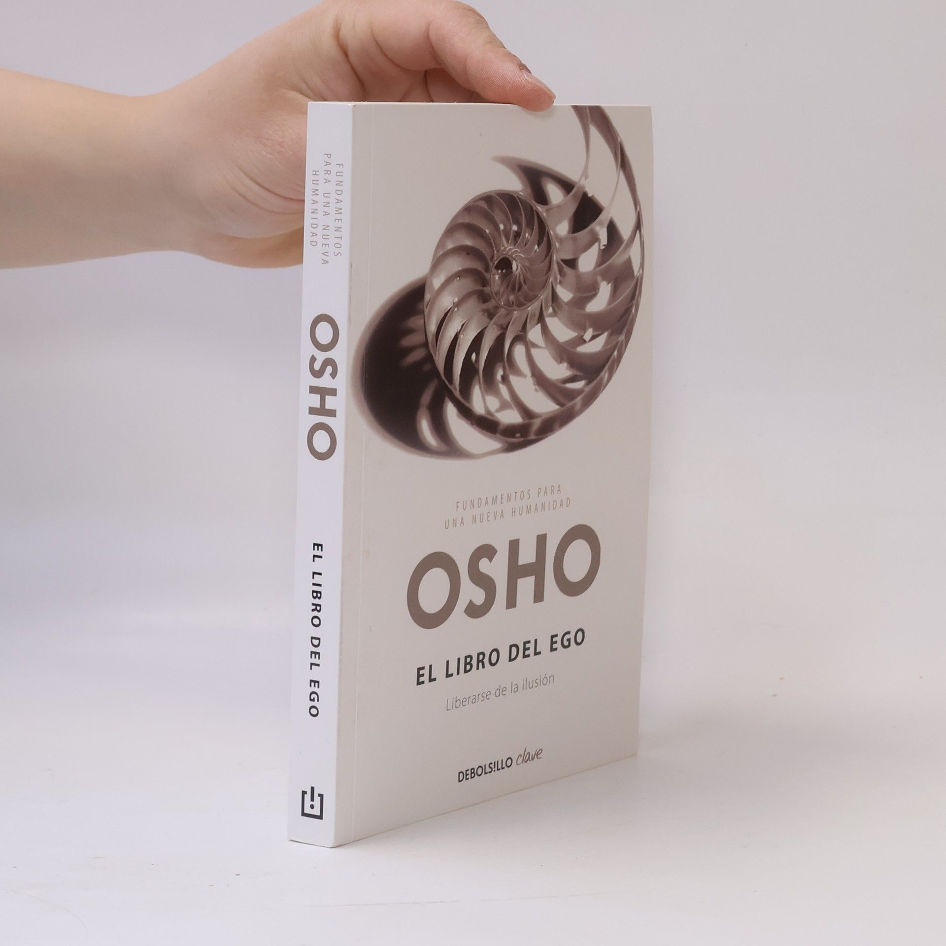 Osho Fundamentos para una nueva humanidad: El libro del ego