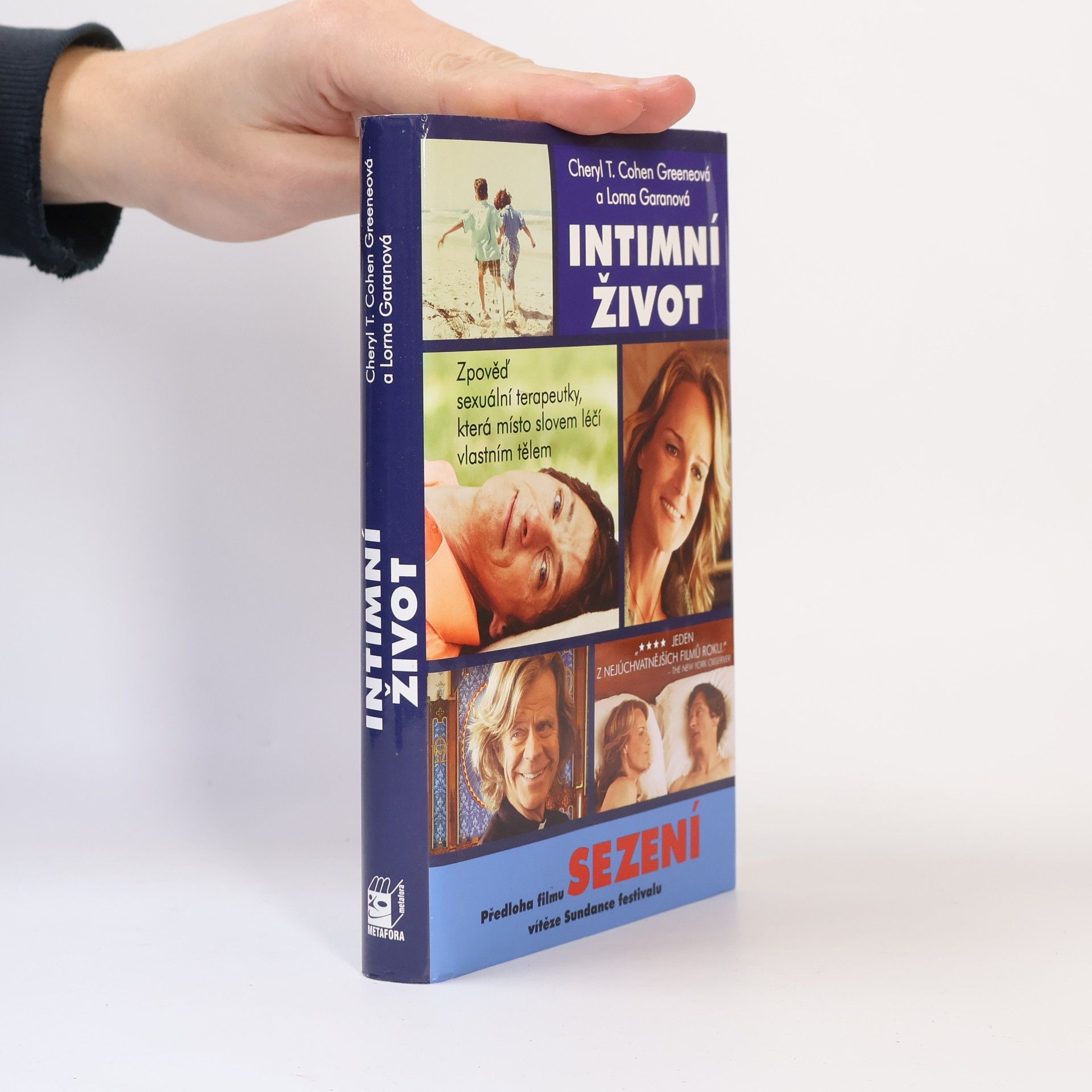 Cheryl T. Cohen Greene Intimní život. Zpověď sexuální terapeutky, která místo slovem léčí vlastním tělem