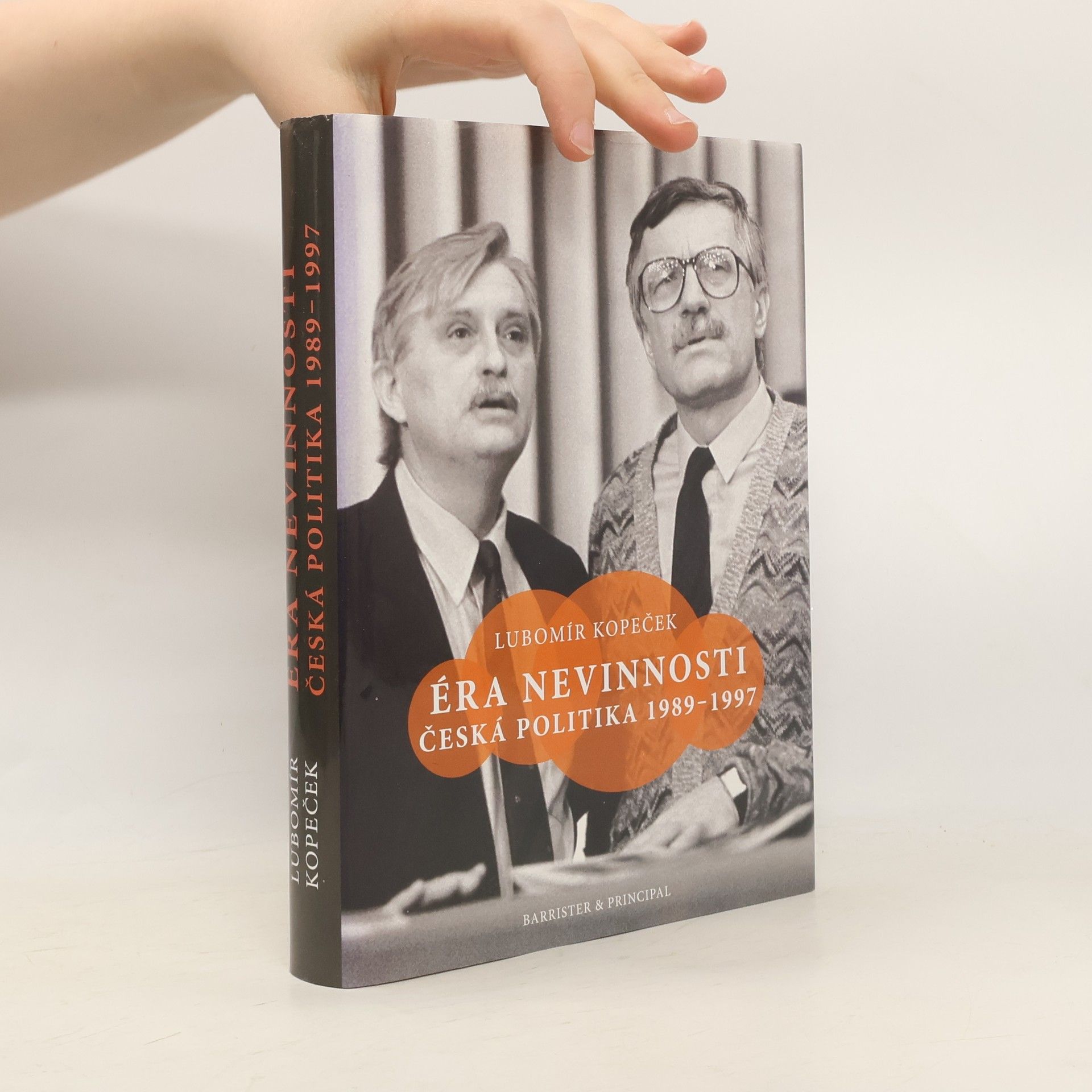 Lubomír Kopeček Éra nevinnosti : česká politika 1989-1997