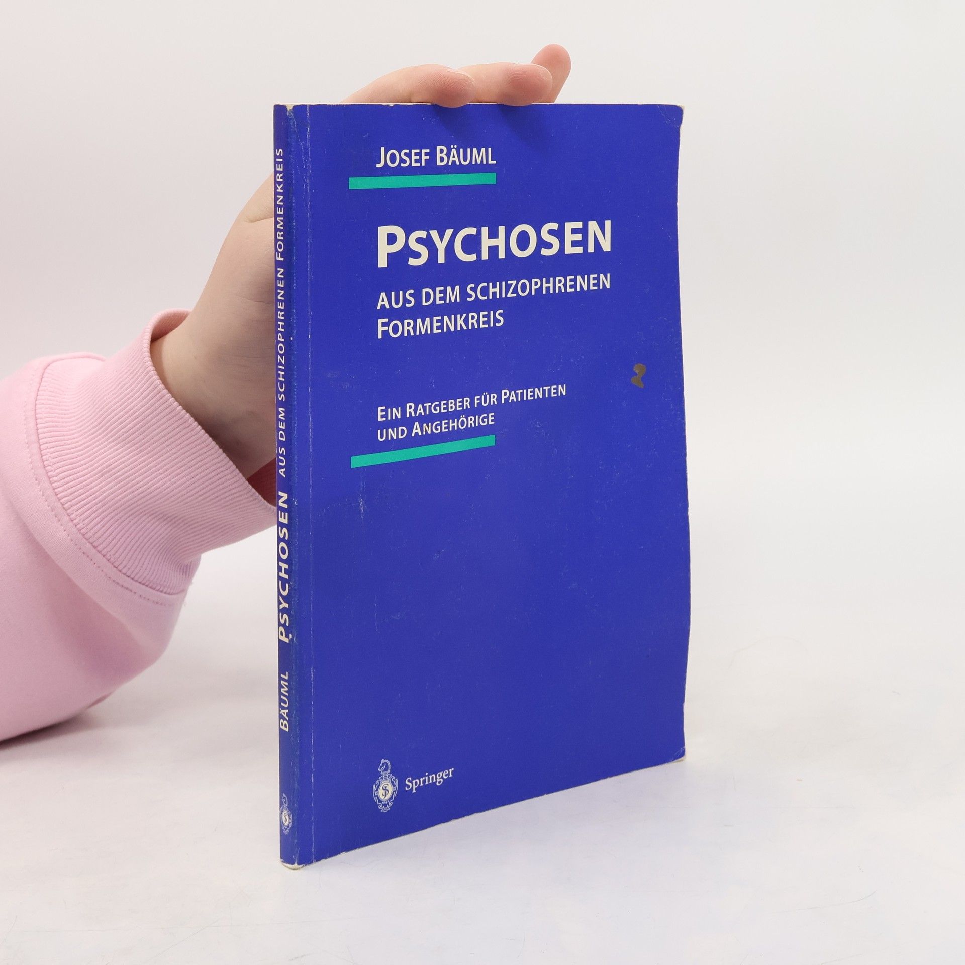 Josef Bäuml Psychosen aus dem schizophrenen Formenkreis