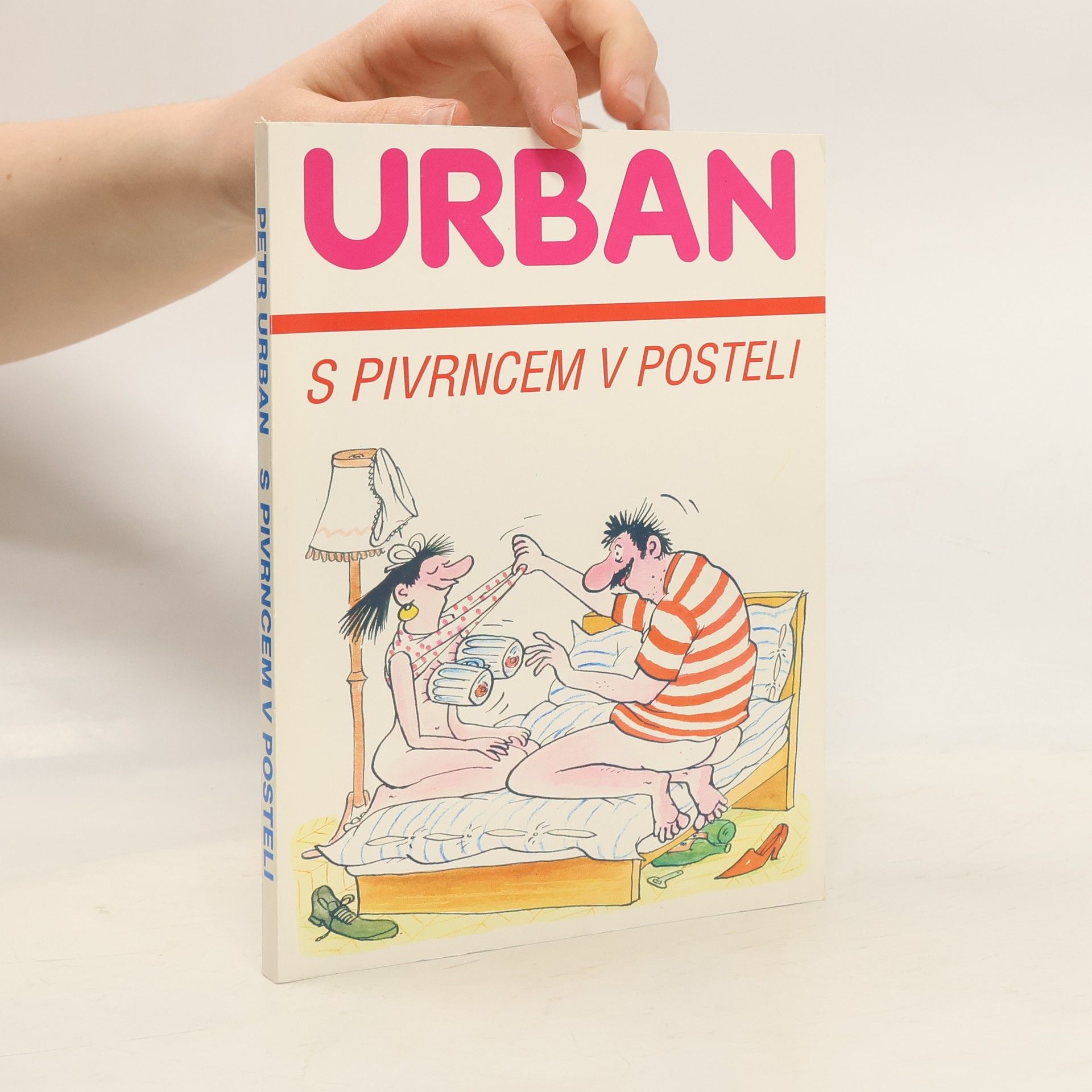 Petr Urban S Pivrncem v posteli