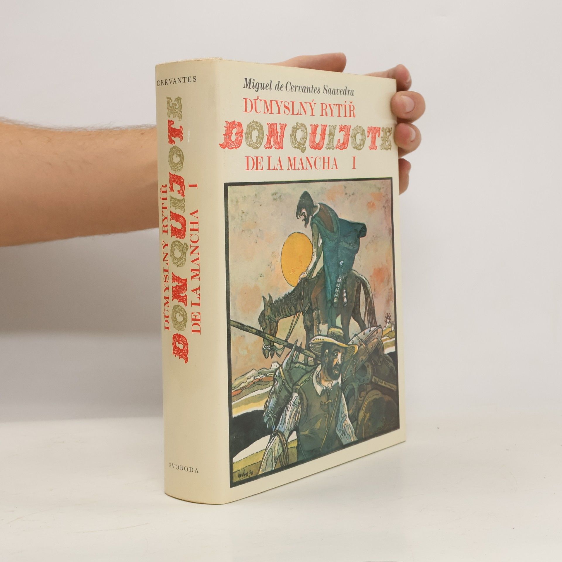 Důmyslný rytíř Don Quijote De La Mancha I.
