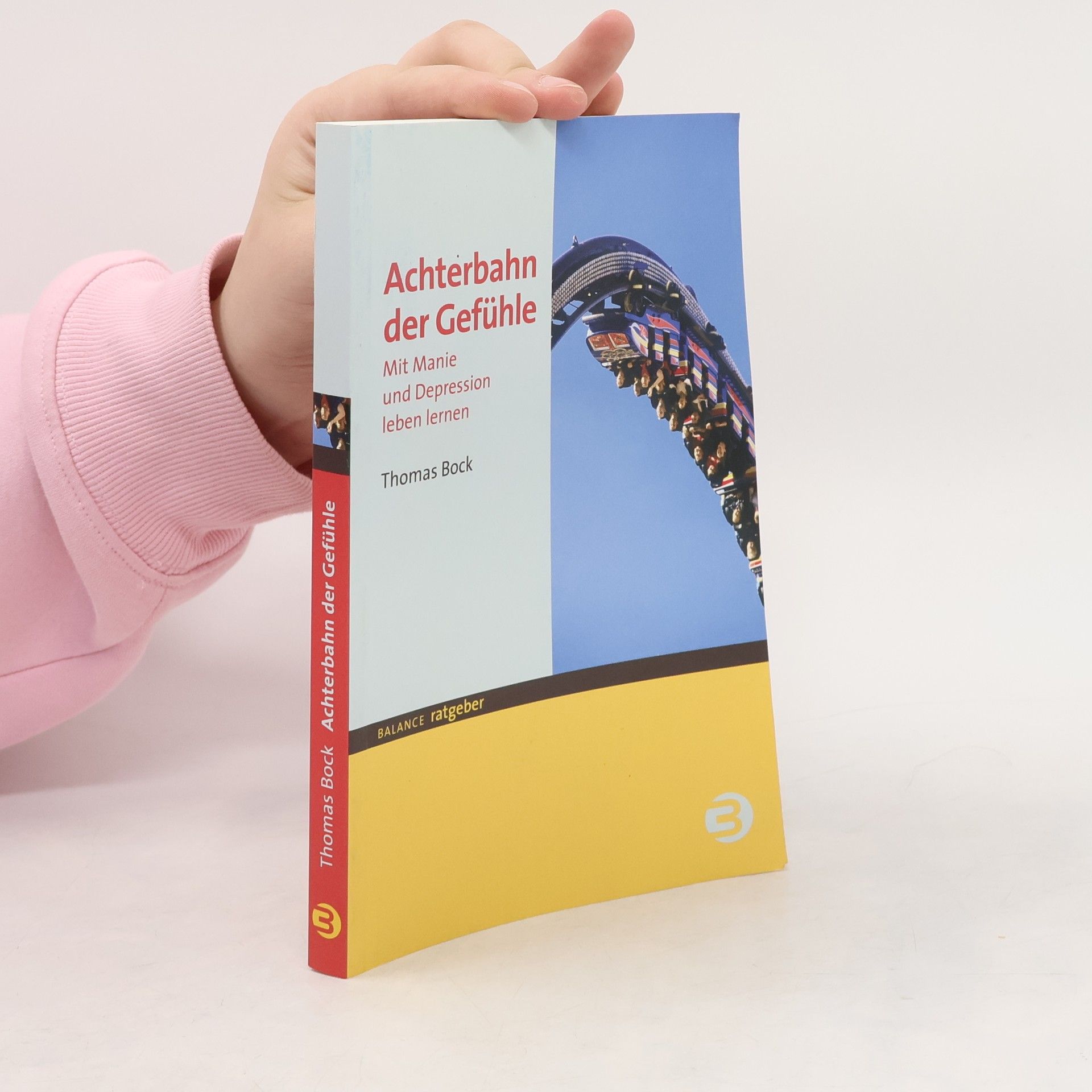 Thomas Bock BALANCE Ratgeber: Achterbahn der Gefühle