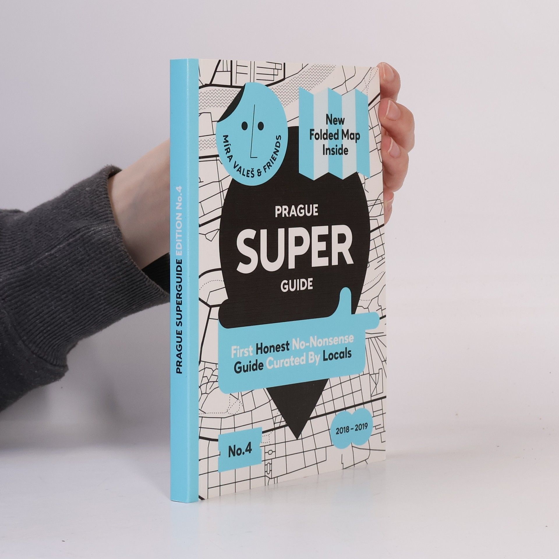 Kolektiv autorů Prague superguide: First authentic no-bullshit guide curated by locals edition No.4 (+mapa)