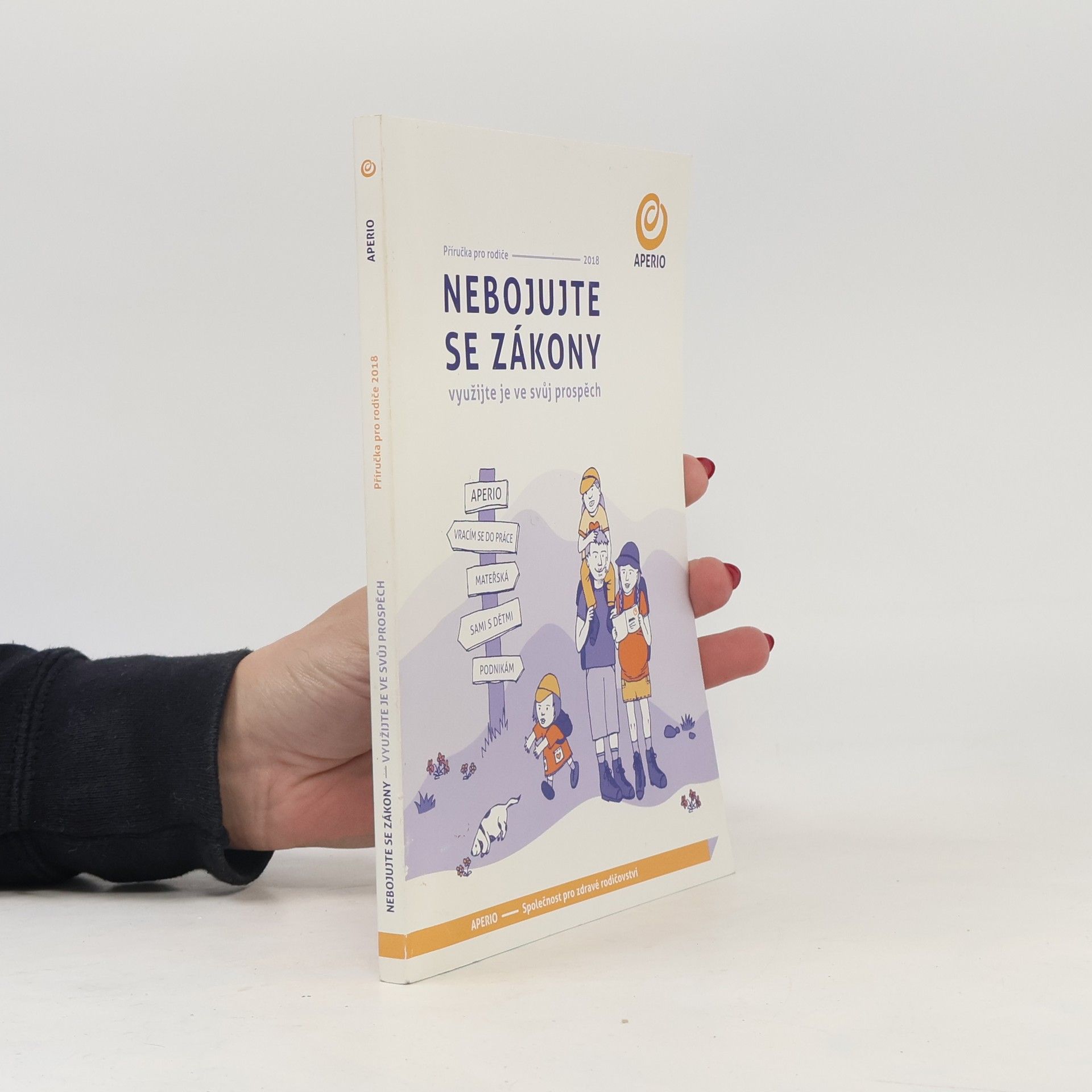 Autores varios Nebojujte se zákony. Využijte je ve svůj prospěch : příručka pro rodiče