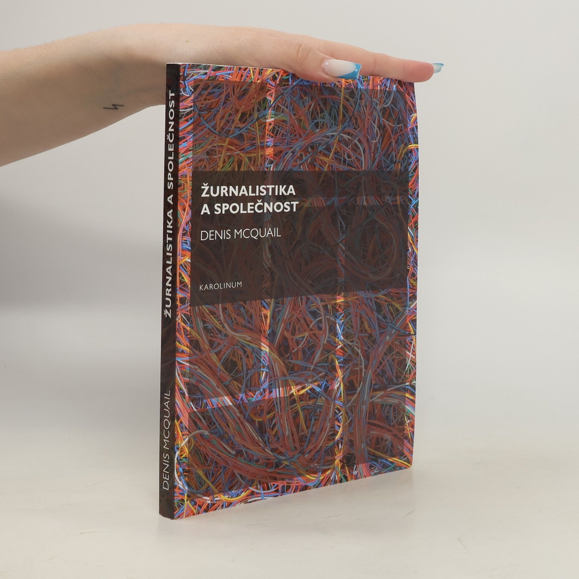 Denis McQuail Žurnalistika a společnost