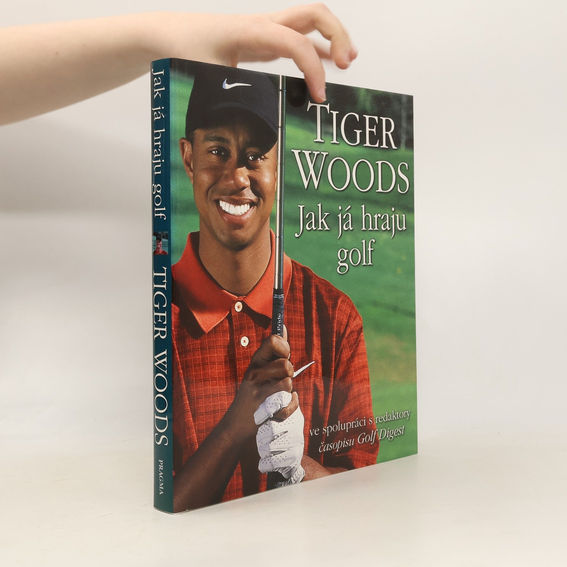 Tiger Woods Jak já hraju golf
