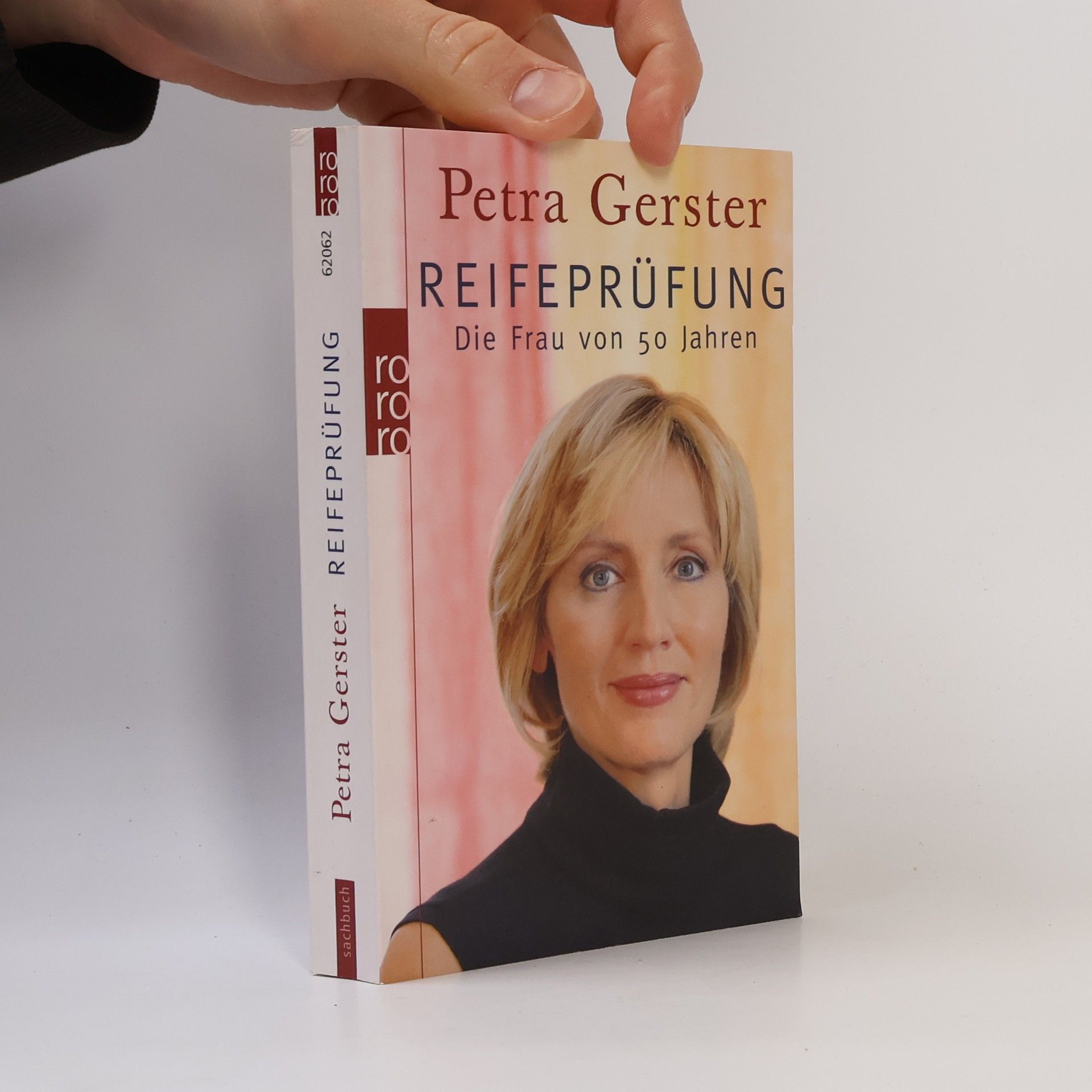 Petra Gerster Reifeprüfung. Die Frau von 50 Jahren