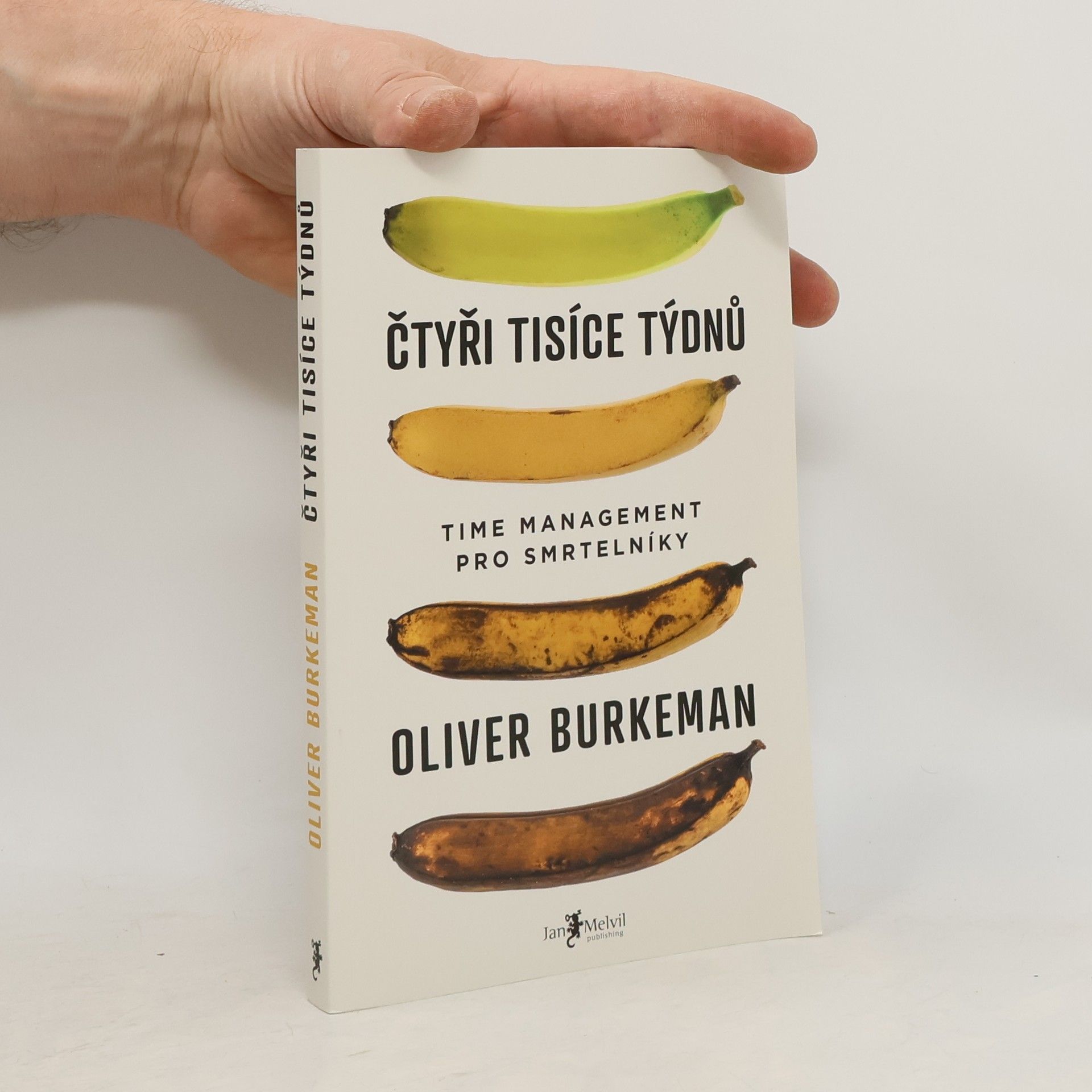 Oliver Burkeman Čtyři tisíce týdnů