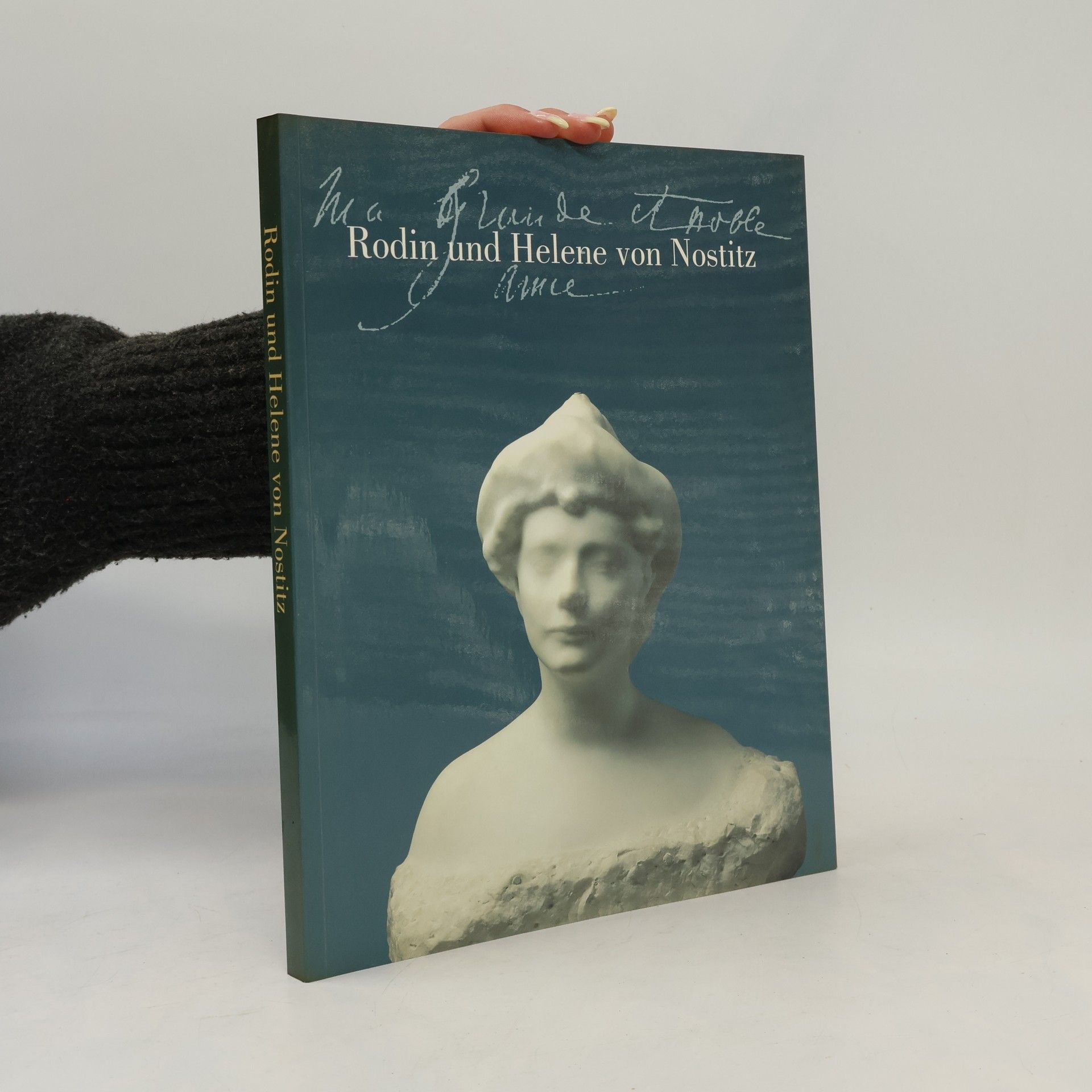 Christian Lenz Rodin und Helene von Nostitz - Ma grande et noble amie